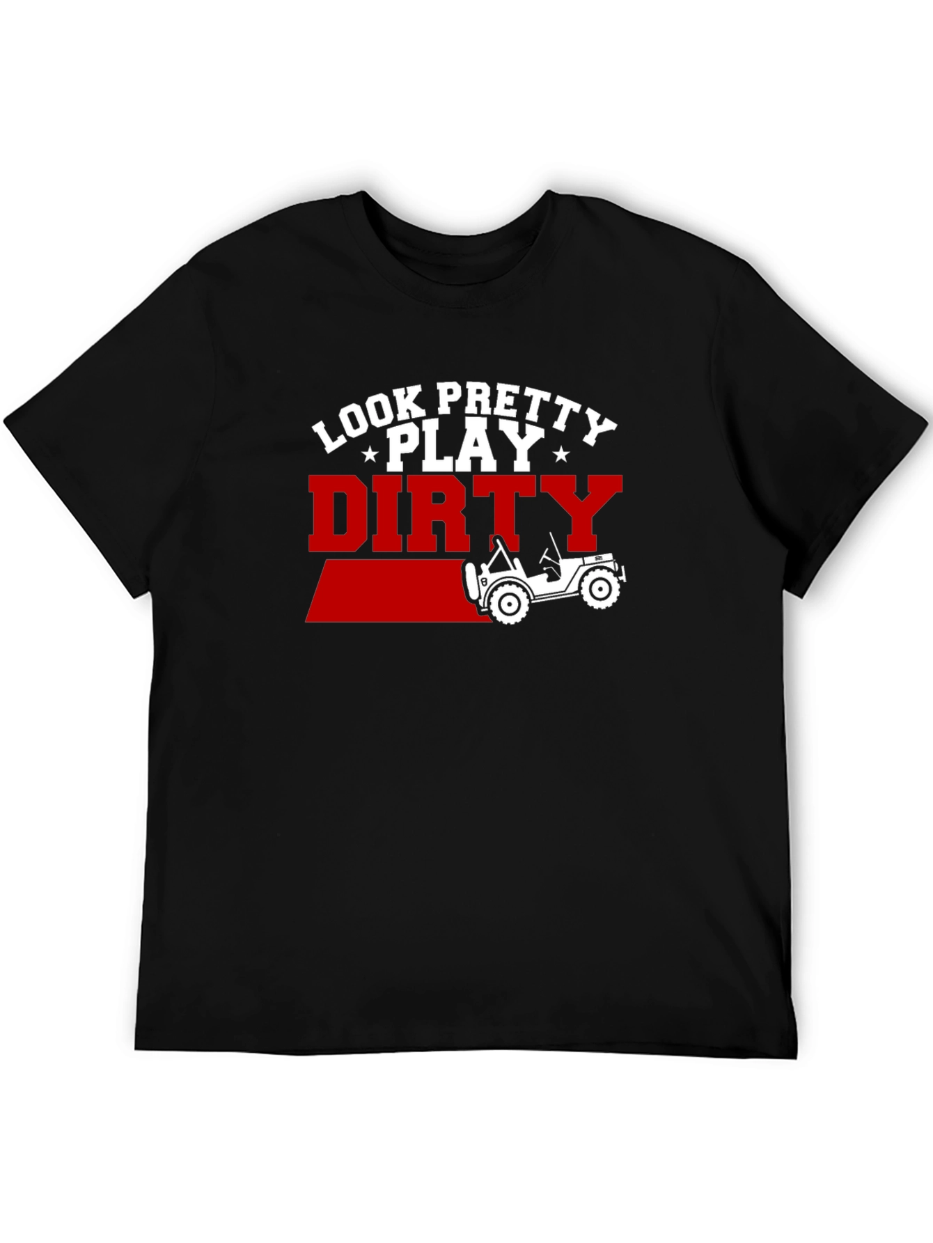 Black Look Pretty Play Dirty Jeep T-Shirt view 5