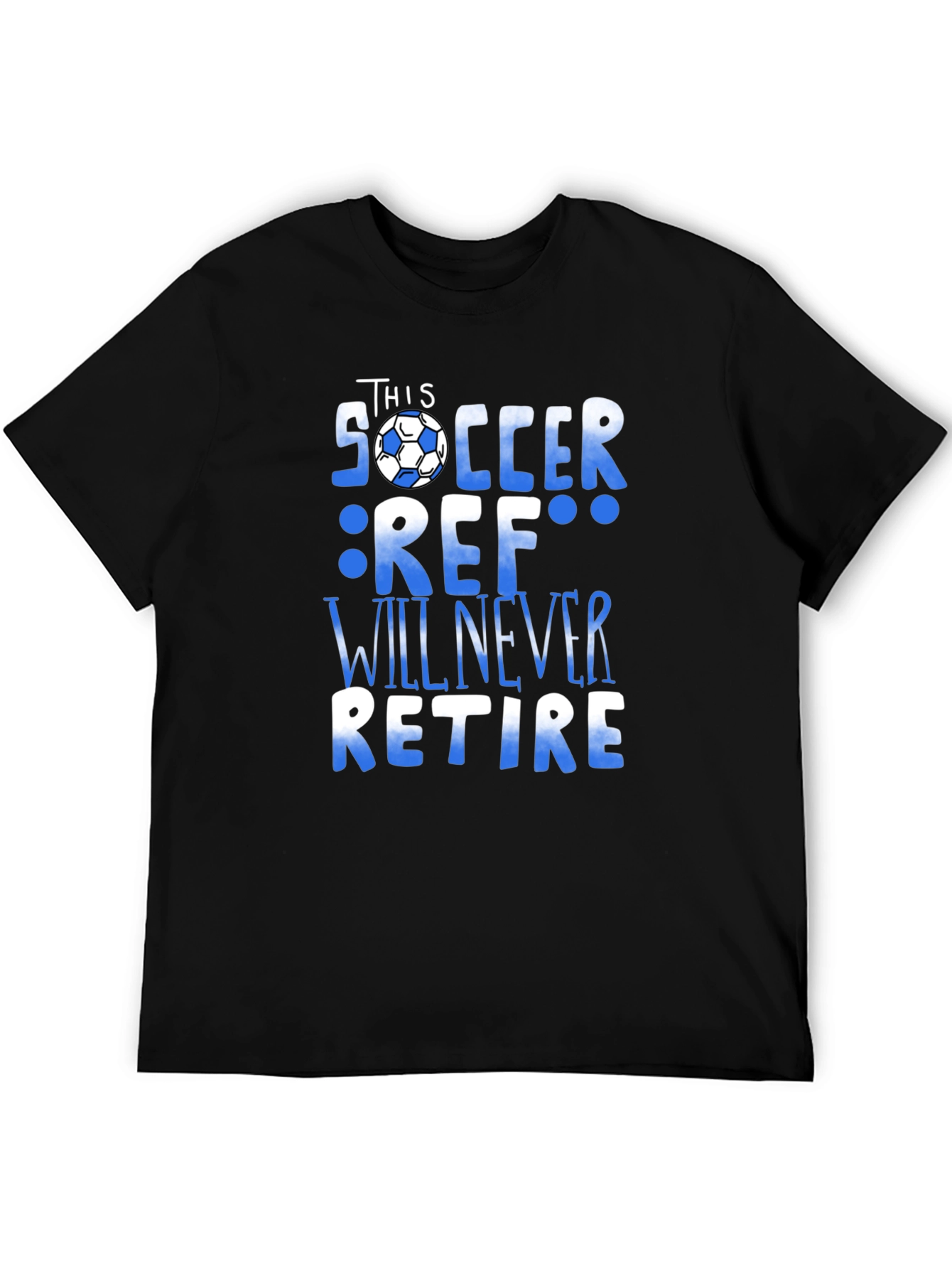 Black Soccer Ref T-Shirt - Never Retire Referee Tee view 5