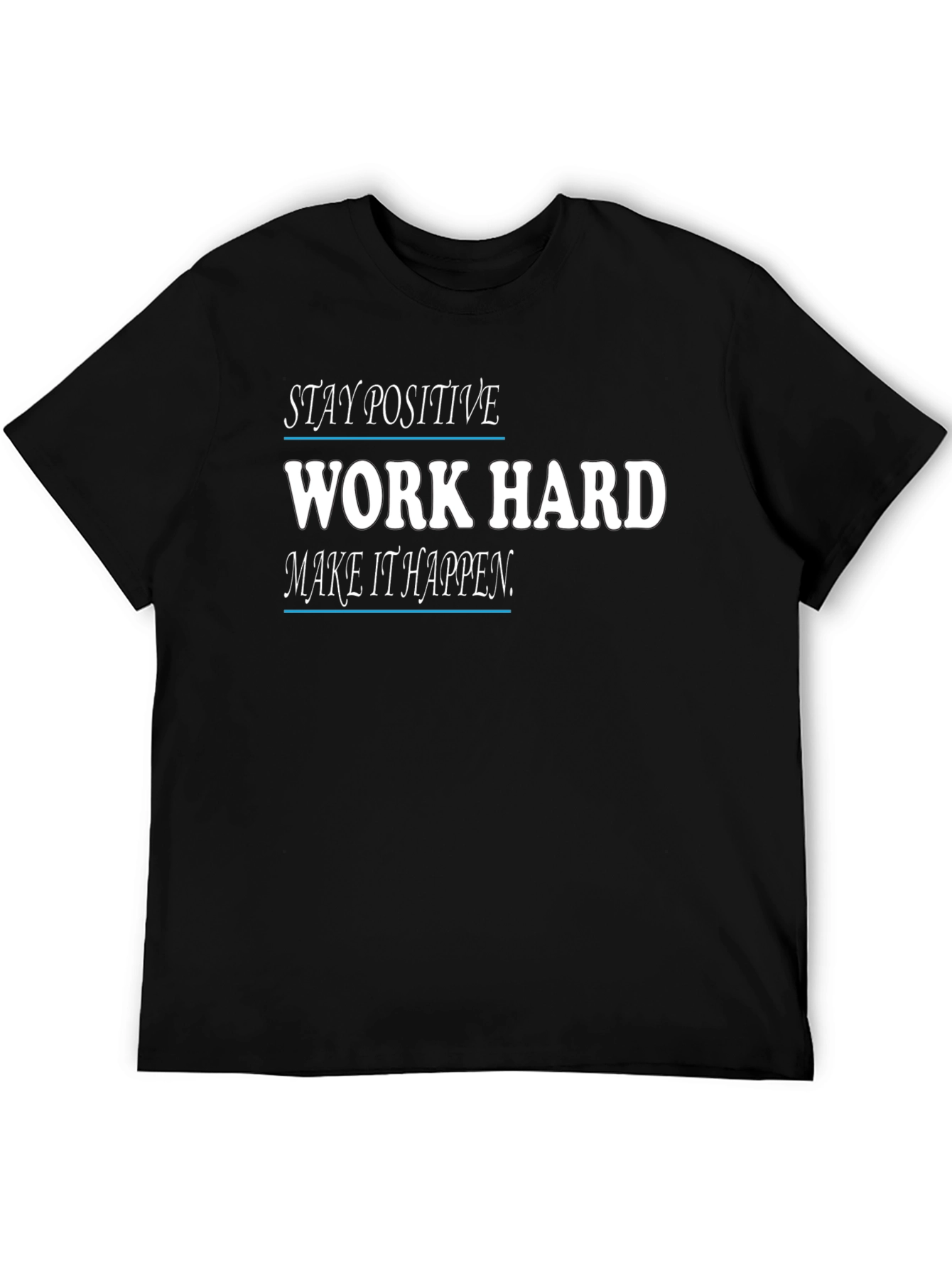 Black Motivational Black T-Shirt: Stay Positive, Work Hard view 5