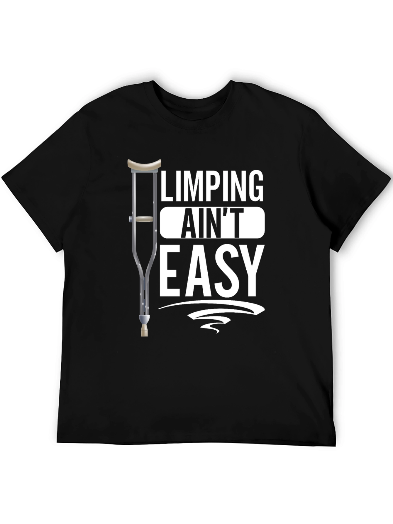 Black Limping Ain't Easy Black Graphic T-Shirt view 5