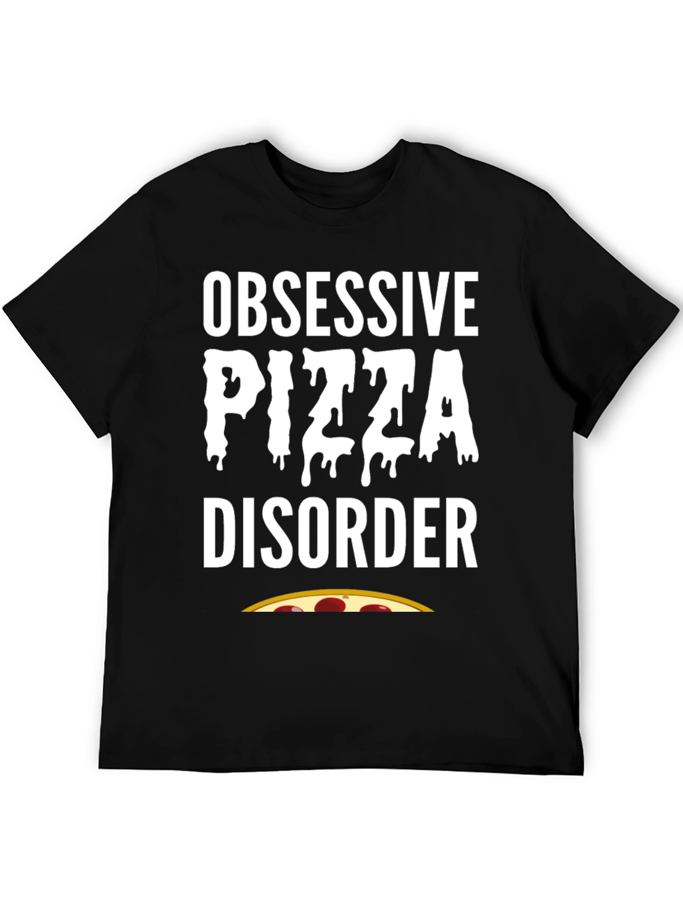 Black Obsessive Pizza Disorder Black T-Shirt view 5