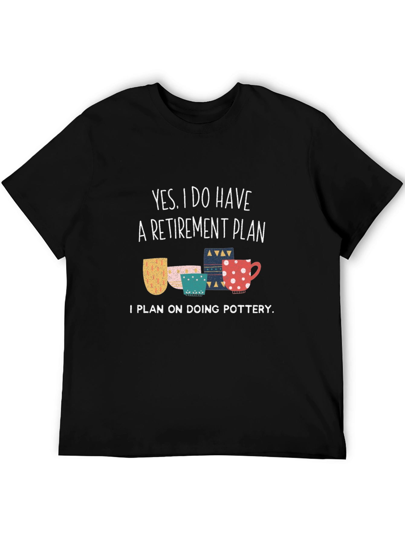 Black Funny Pottery Retirement Plan T-Shirt view 5