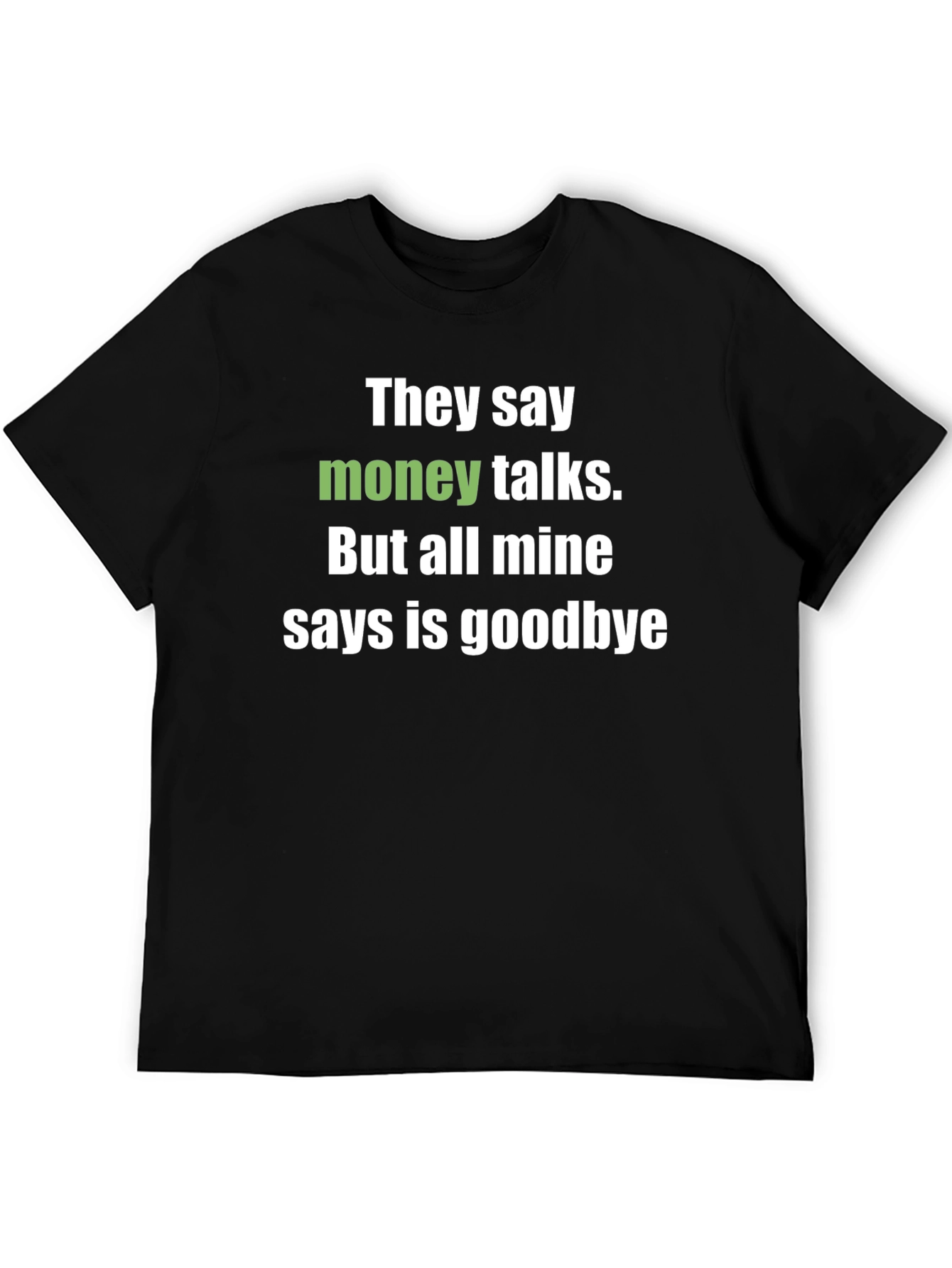 Black Money Talks Funny Graphic Tee view 5