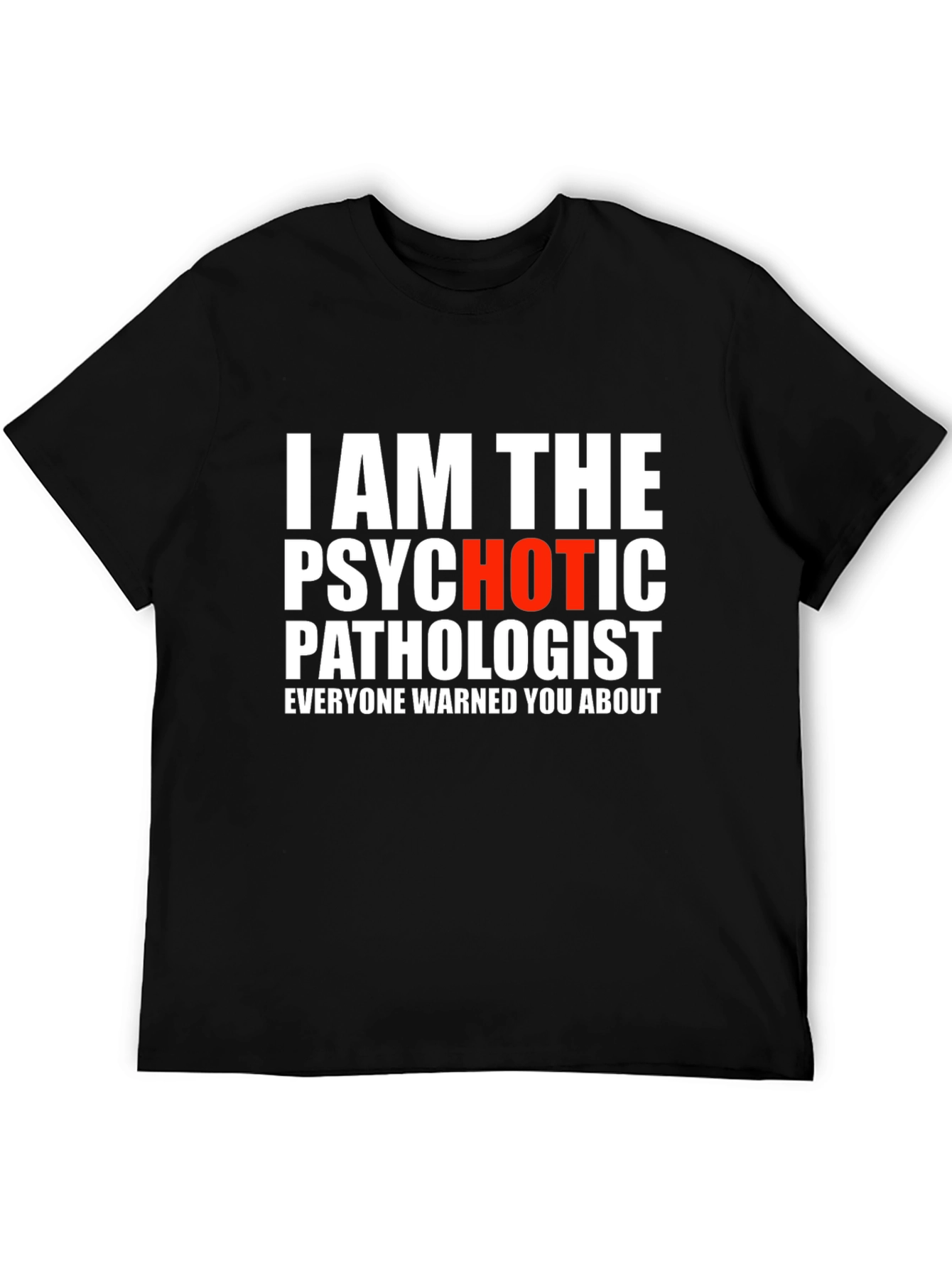 Black Psychotic Pathologist Graphic Tee - Funny Medical Humor Shirt view 5