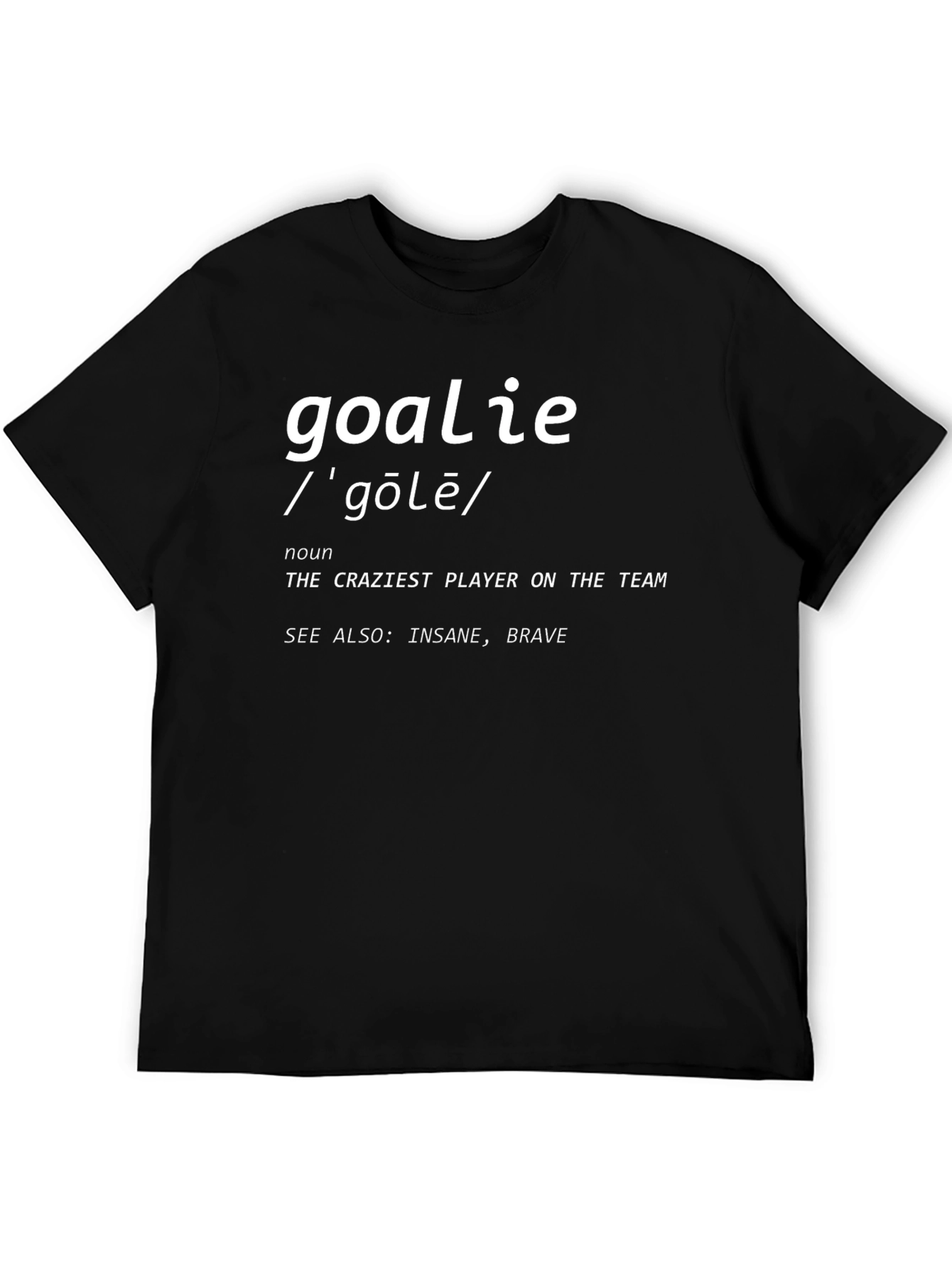 Black Goalie Definition T-Shirt: Crazy Player Tee view 5