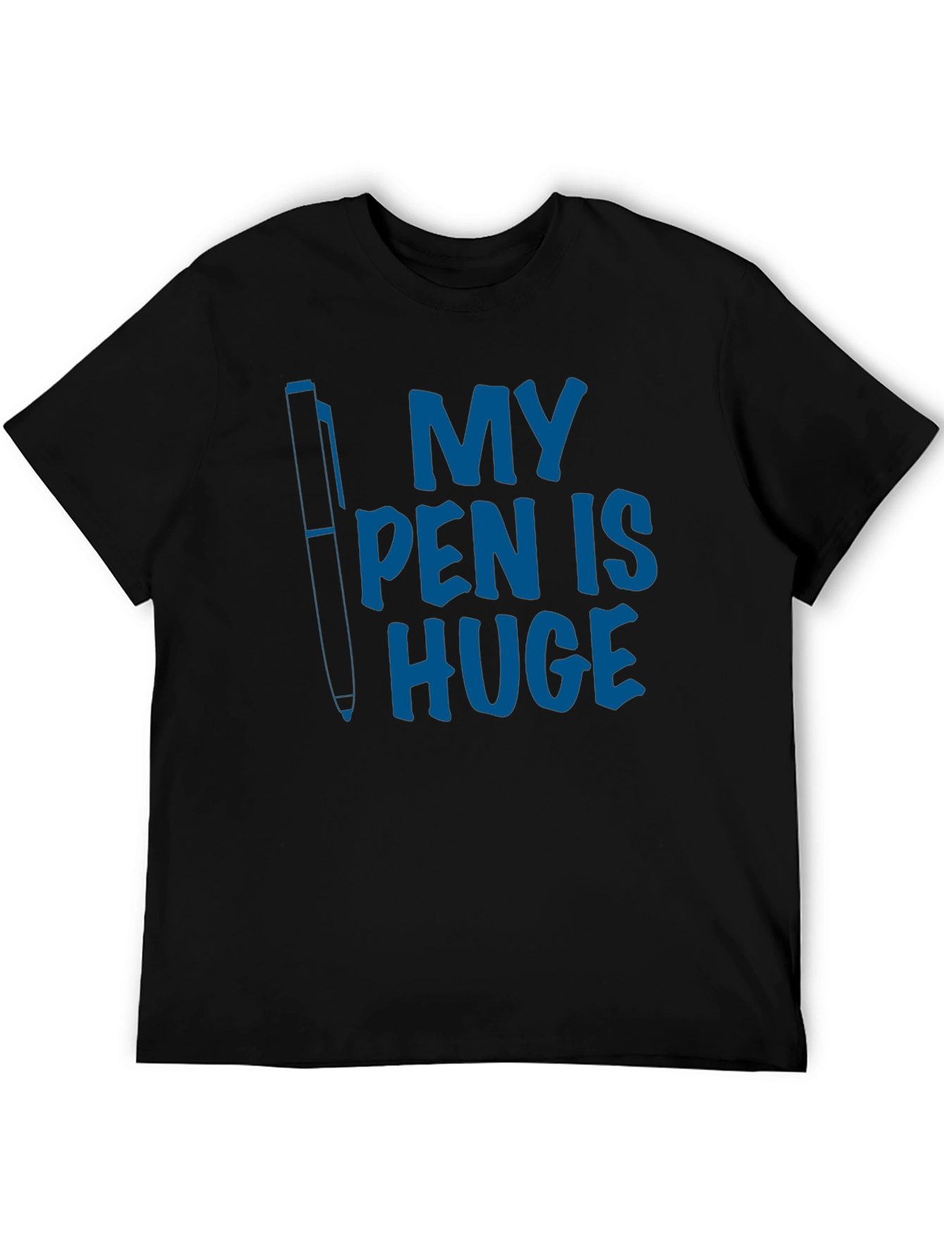 Black My Pen Is Huge Graphic Tee - Funny Novelty T-Shirt view 5
