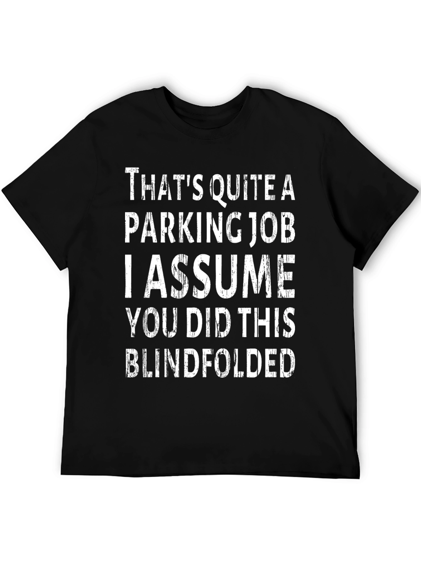 Black Humorous Parking Job T-Shirt: Blindfolded Driver Joke Tee view 5