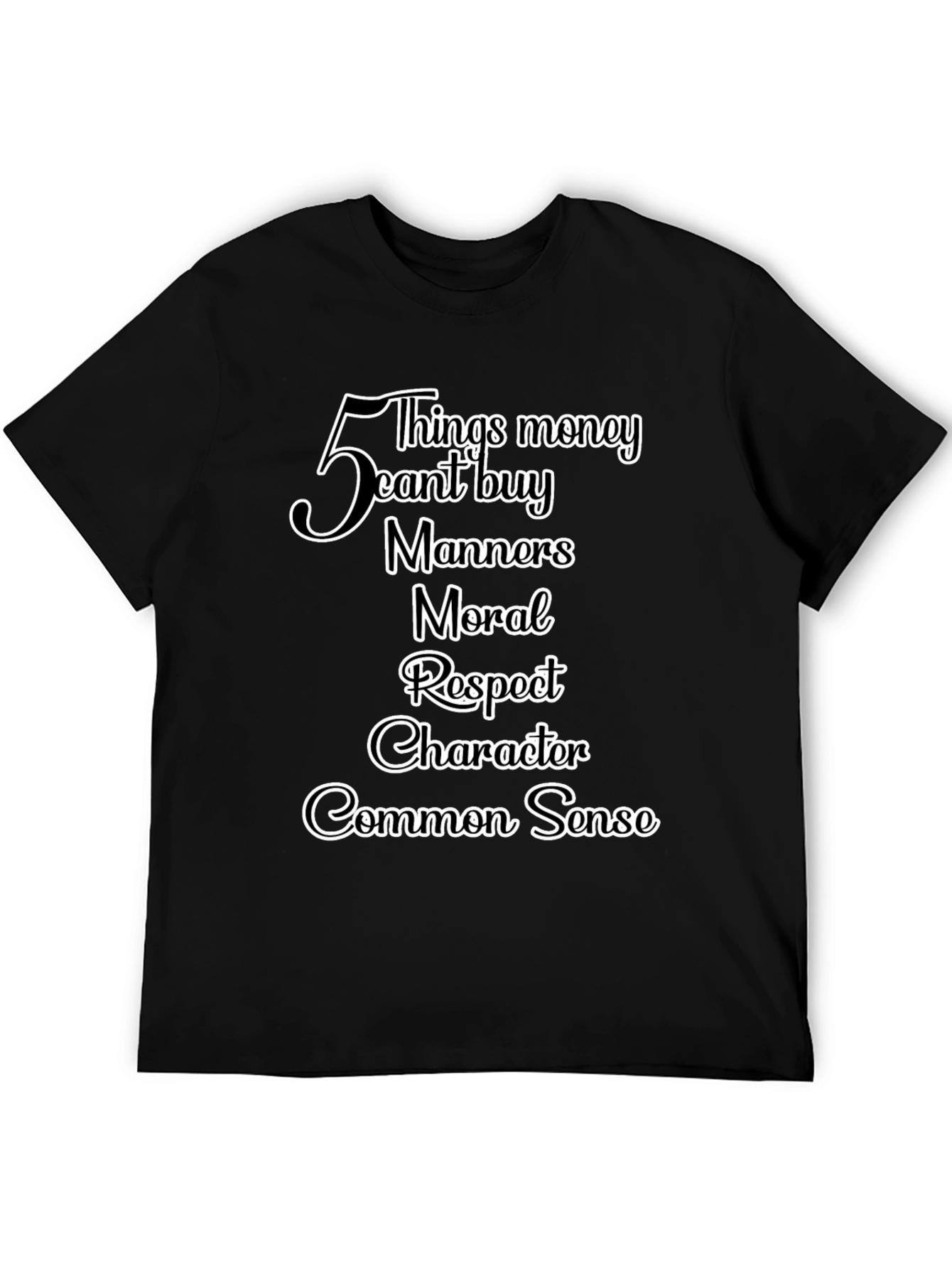 Black Money Can't Buy T-Shirt: Manners, Moral, Respect view 5