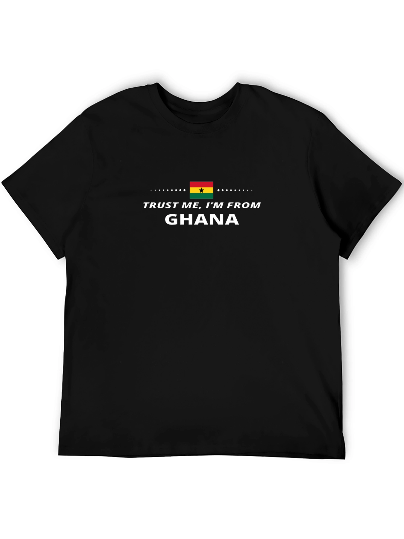 Ghana Pride T-Shirt - Trust Me I'm From Ghana - 5