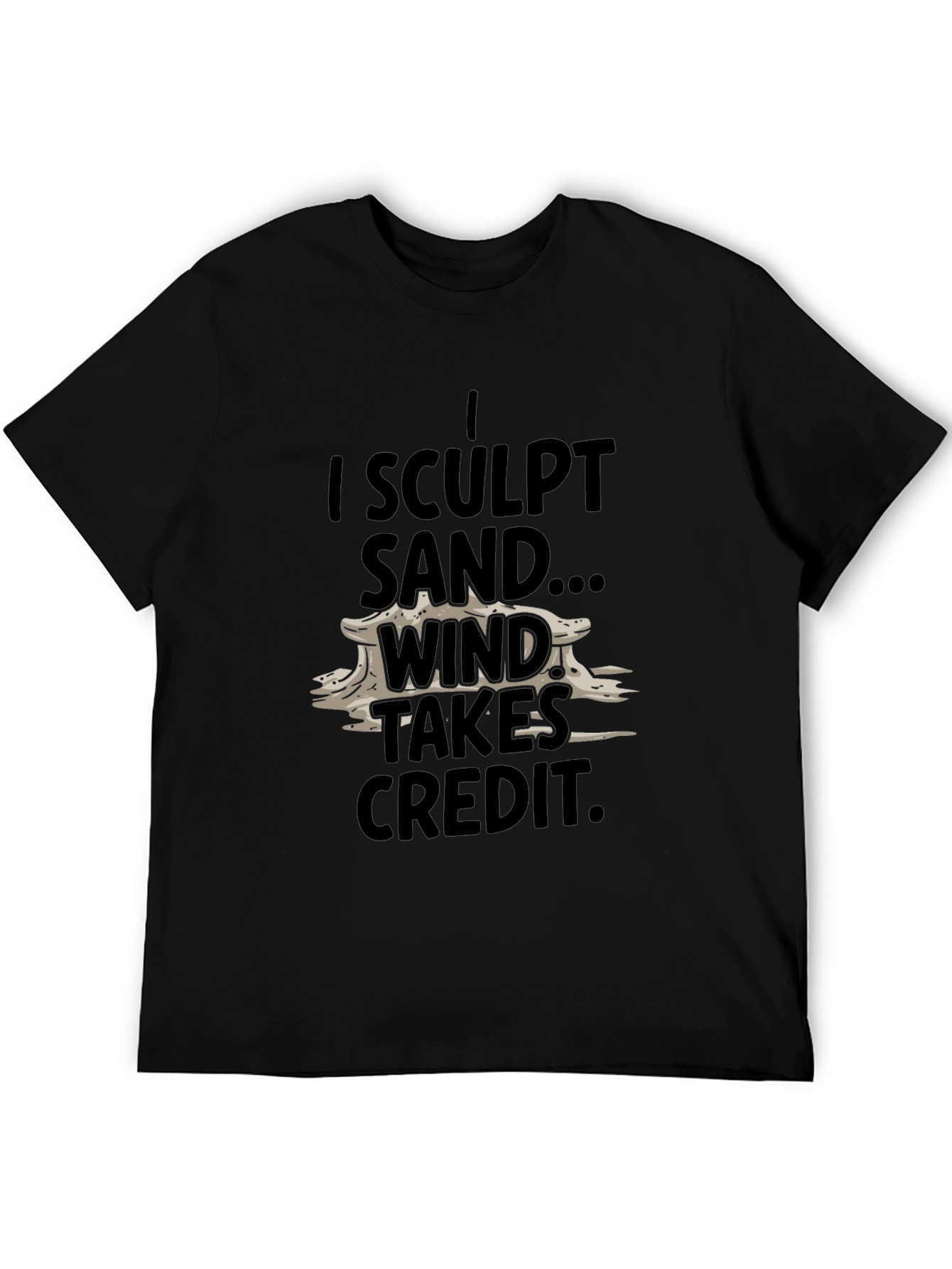 Black I Sculpt Sand T-Shirt - Funny Beach Summer Tee view 5