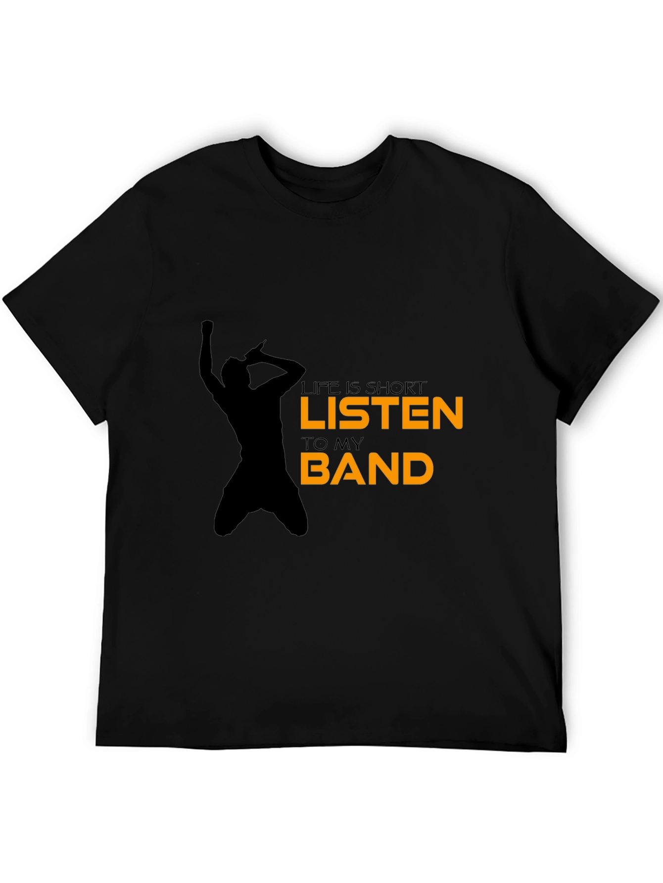 Black Life Is Short Listen to My Band Black T-Shirt view 5