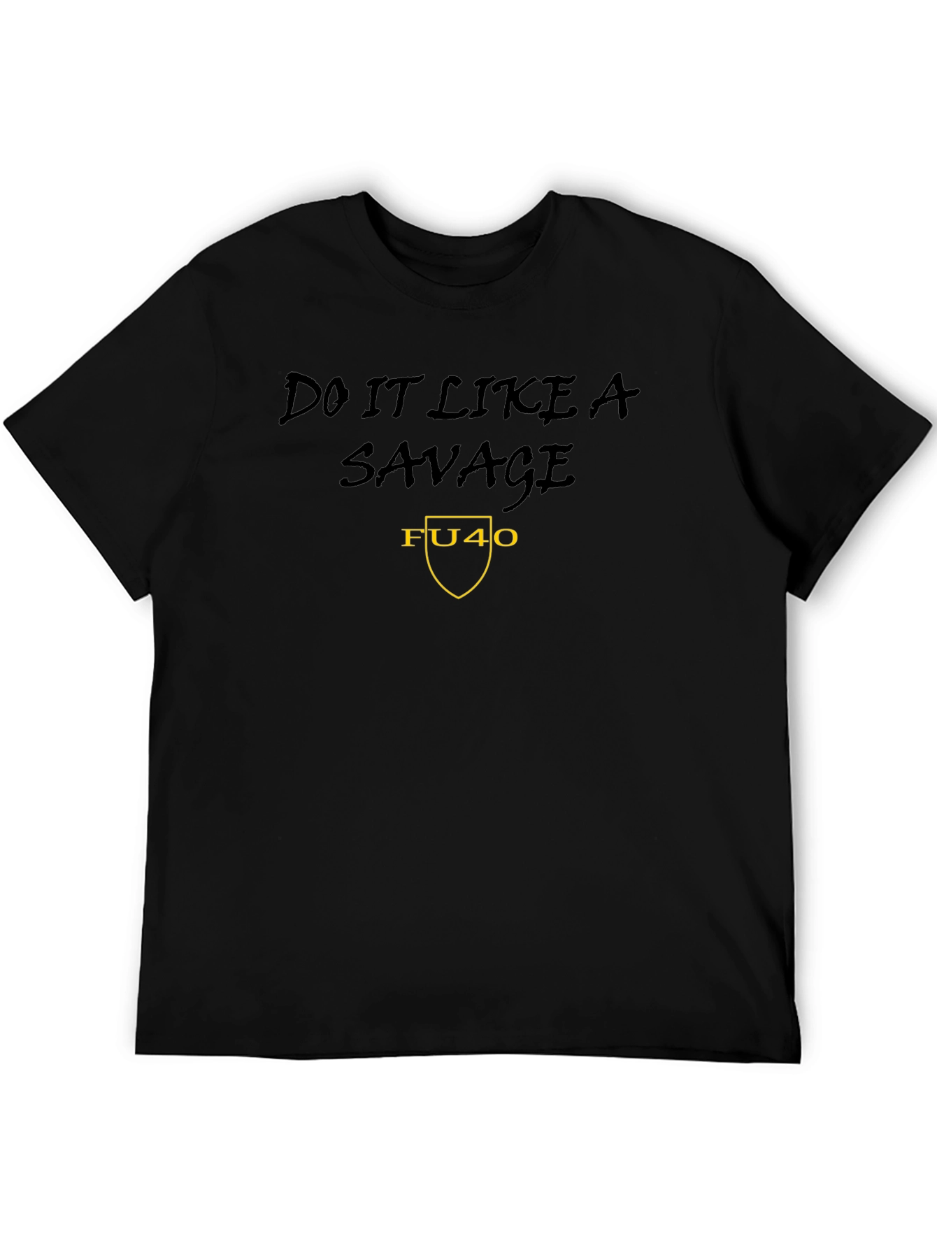 Black Do It Like A Savage T-Shirt view 5