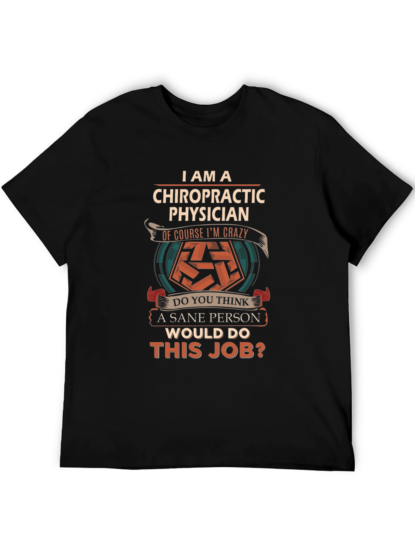 Black Chiropractic Physician Crazy Job T-Shirt view 5