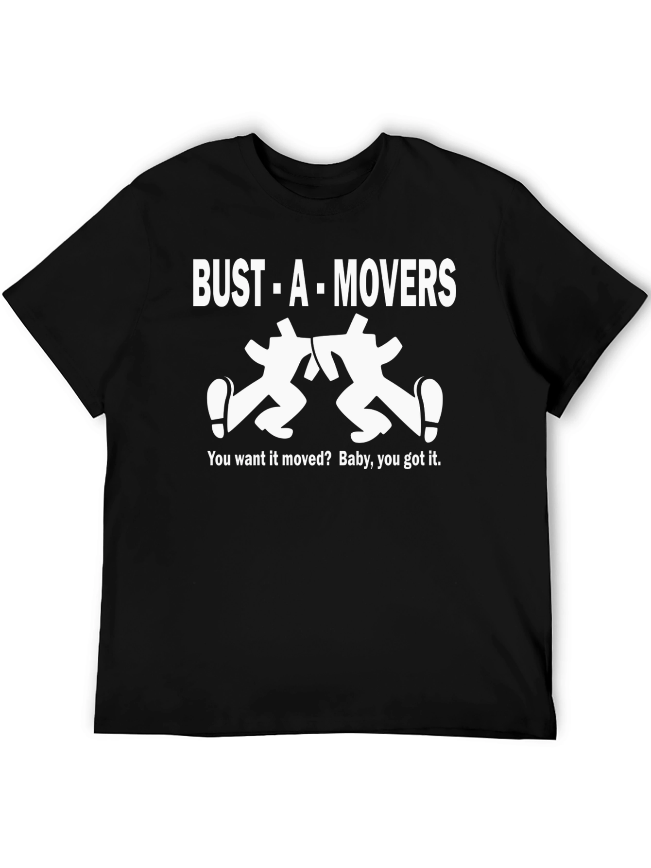 Black Bust-A-Movers Graphic T-Shirt - You Want it Moved? view 5