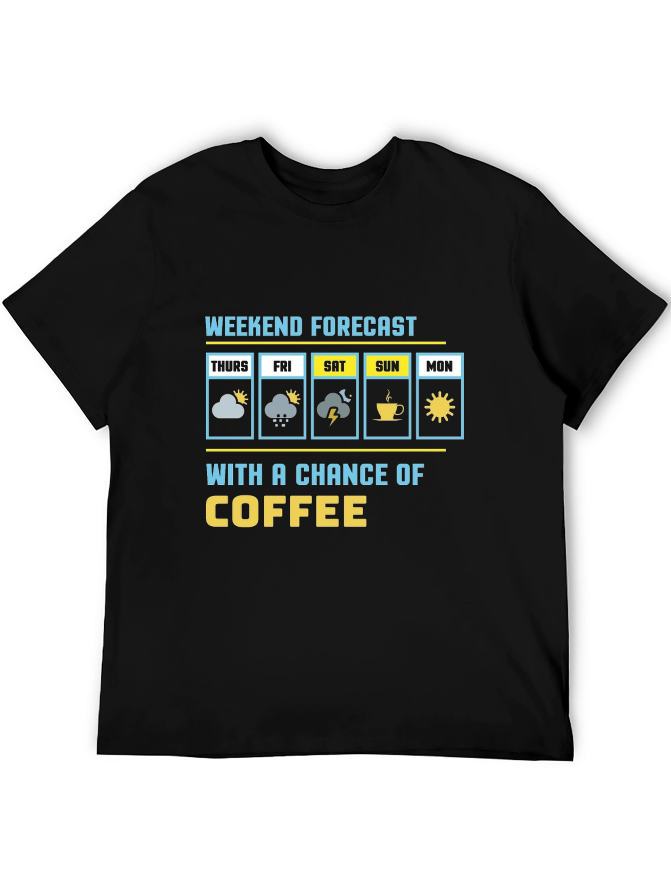 Black Weekend Forecast Coffee T-Shirt view 5