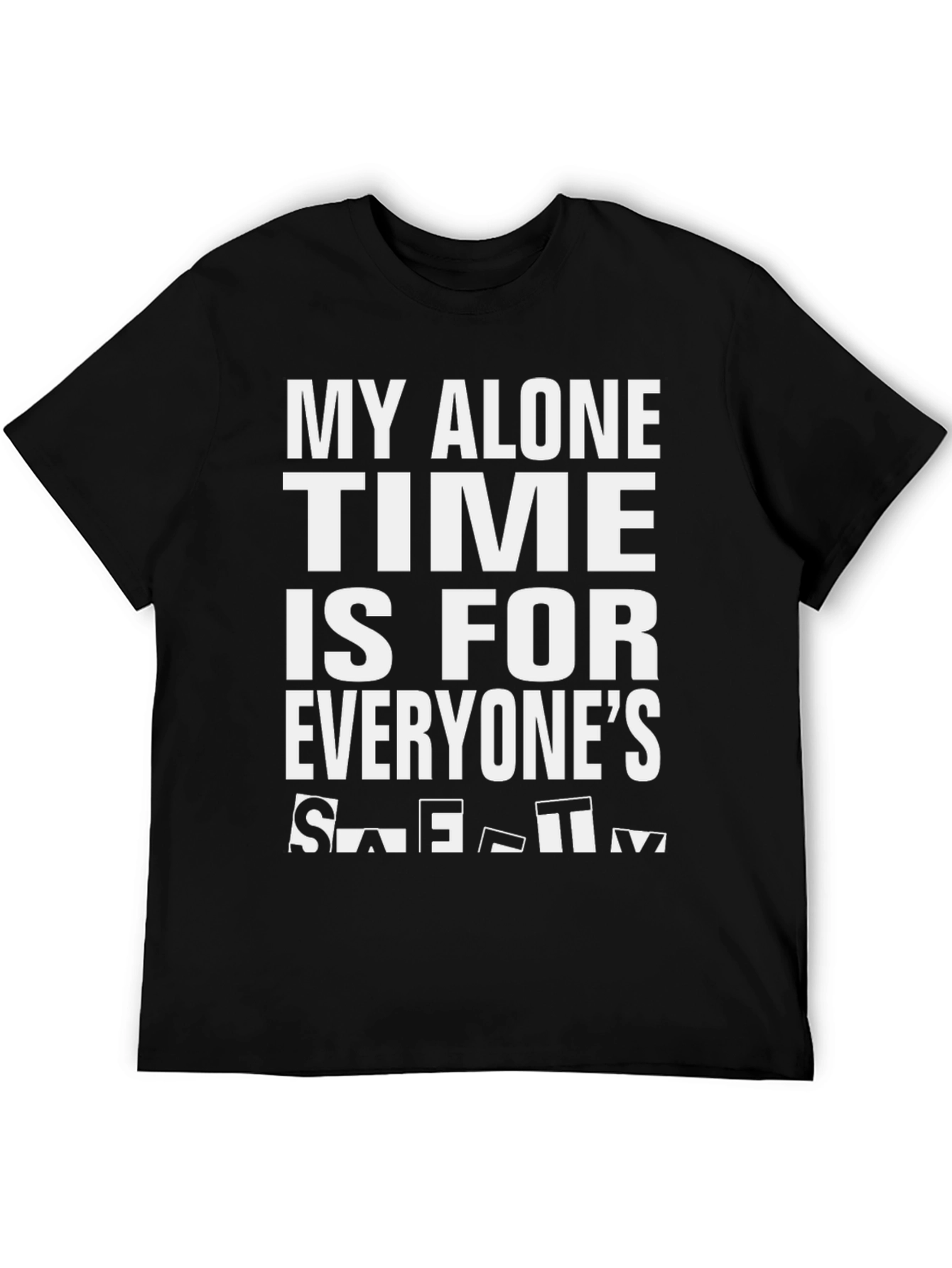 Black My Alone Time Safety Tee - Funny Graphic T-Shirt view 5