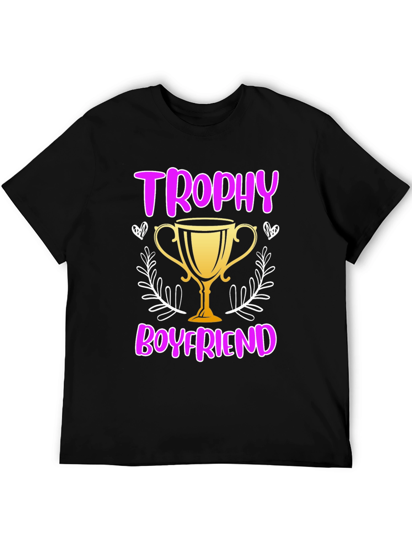 Trophy Boyfriend Graphic Tee - Novelty T-Shirt - 5