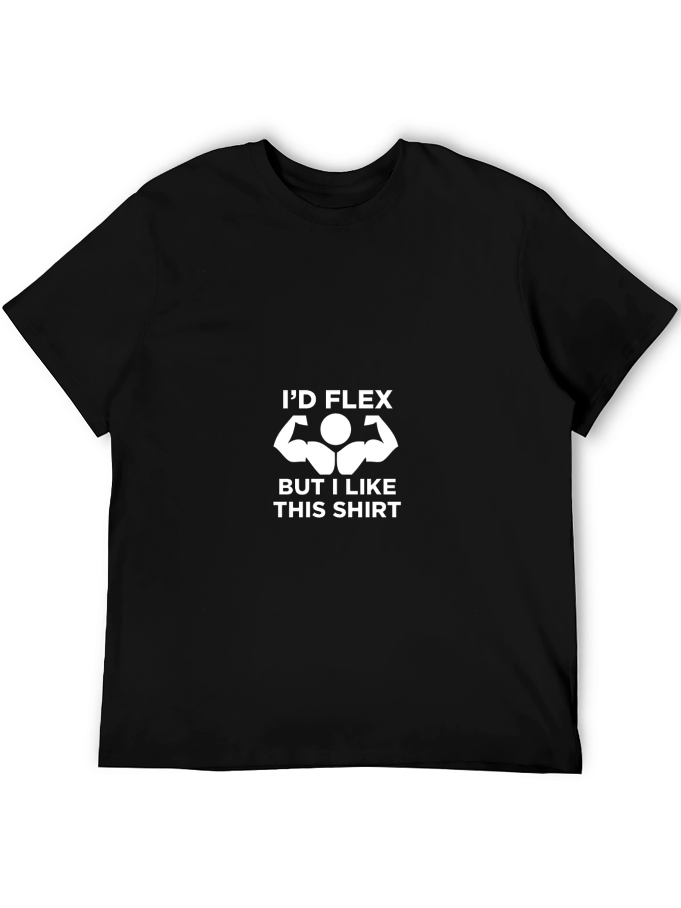 Black I'd Flex But I Like This Shirt Men's Graphic Tee view 5