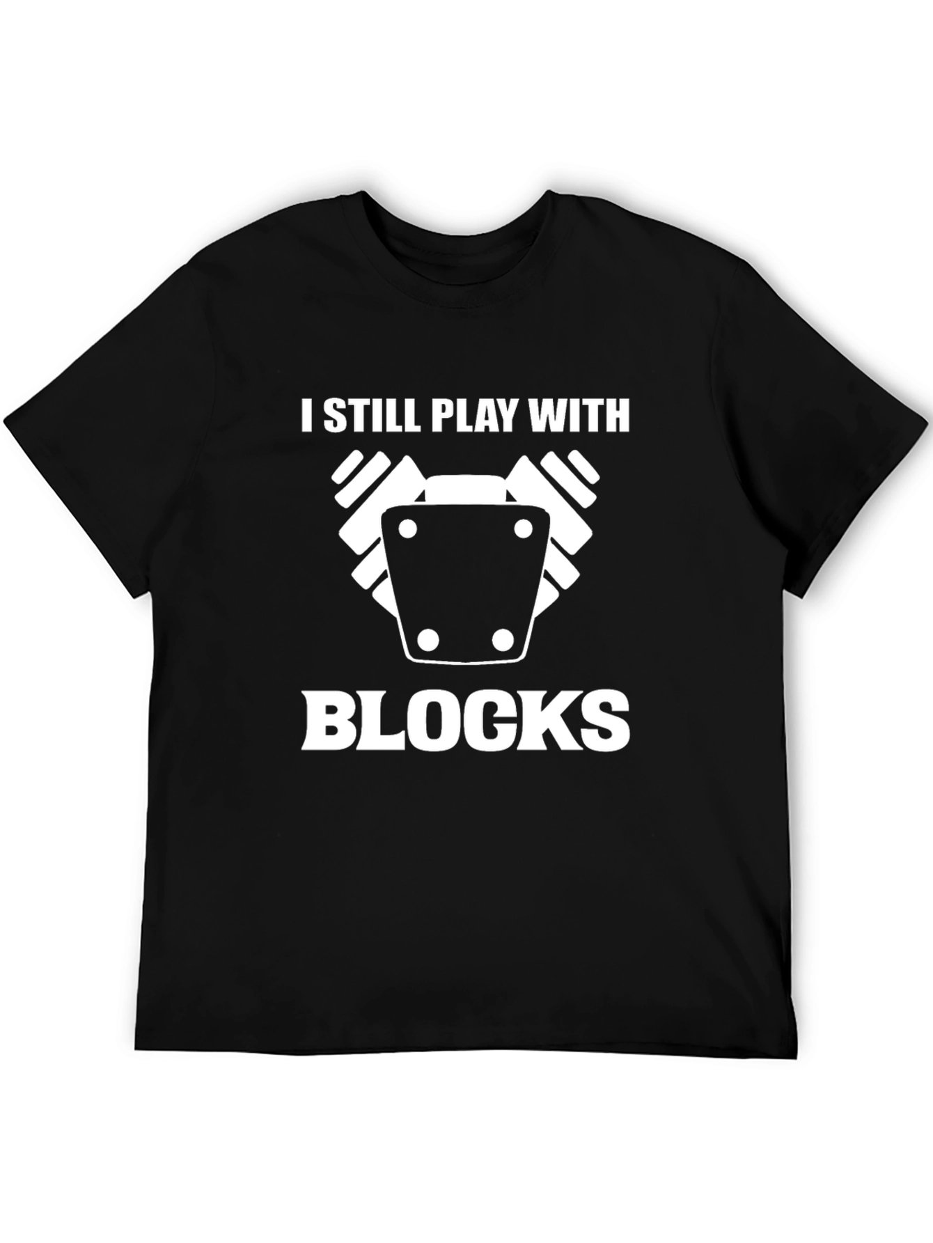 Black I Still Play With Blocks T-Shirt view 5