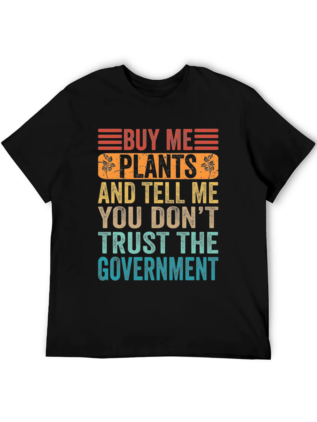 Black Buy Me Plants Funny Sarcastic Graphic T-Shirt view 5