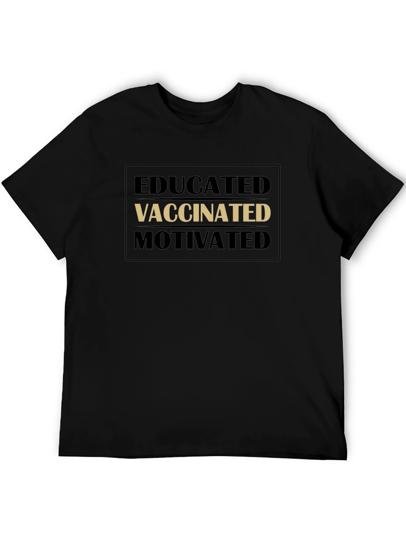 Black Educated Vaccinated Motivated Black T-Shirt view 5