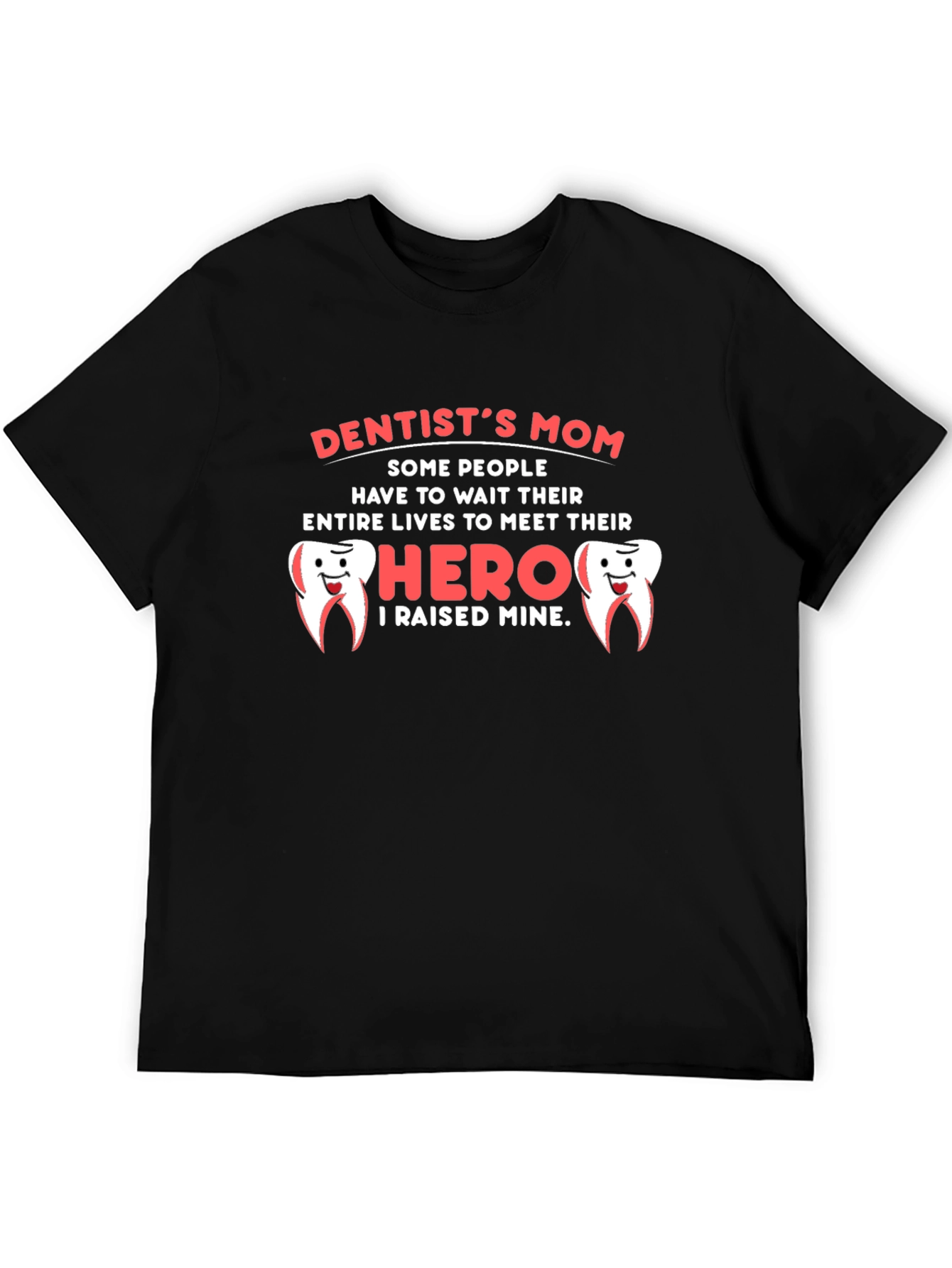 Black Dentist's Mom Hero T-Shirt, Cute Dental Gift view 5