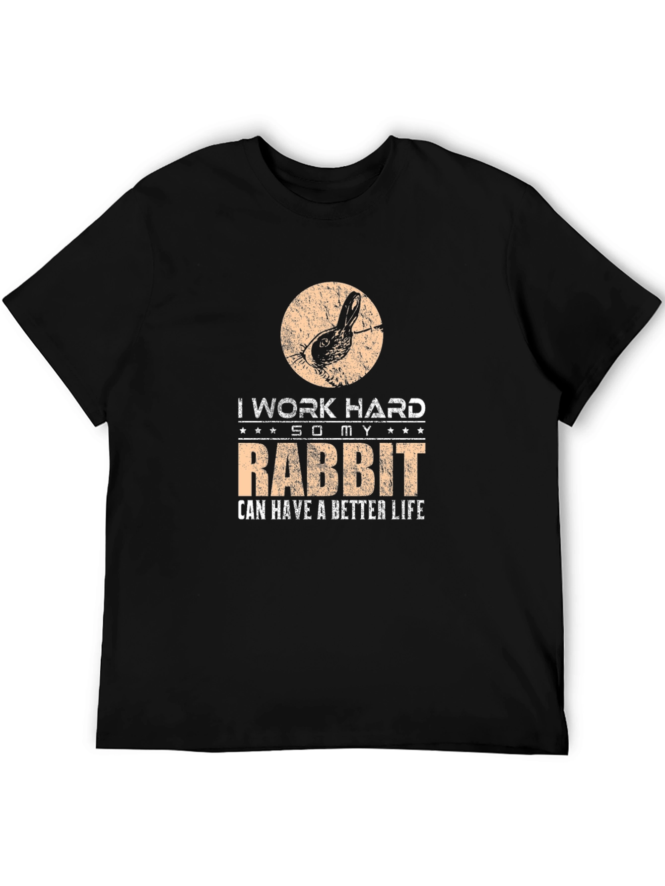 Black Rabbit Lover T-Shirt - I Work Hard So My Rabbit Can Have A Better Life view 5