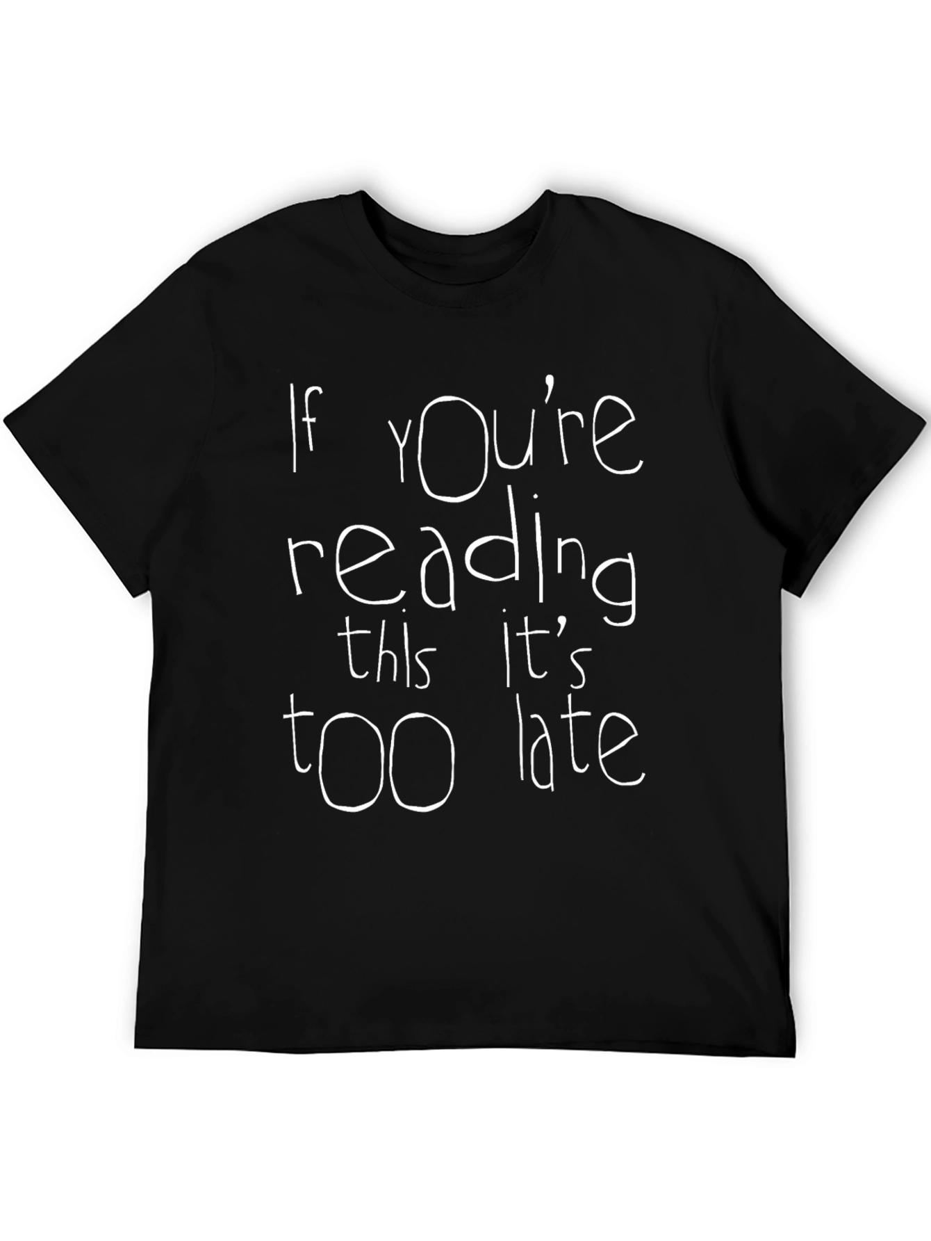 Black If You're Reading This Funny Black T-Shirt view 5