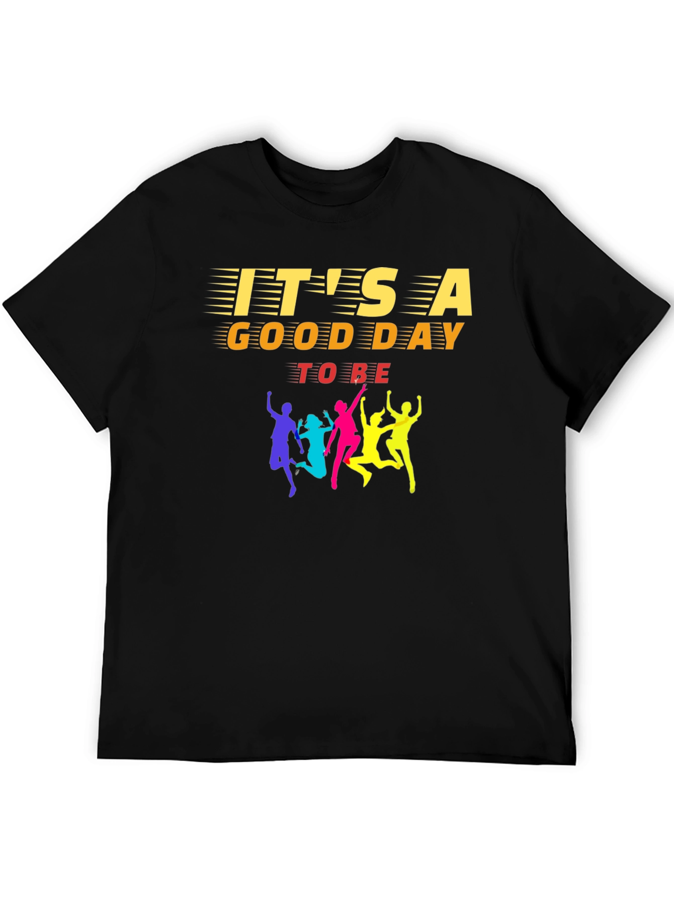 Black It's A Good Day To Be T-Shirt Black Crewneck Graphic Tee view 5