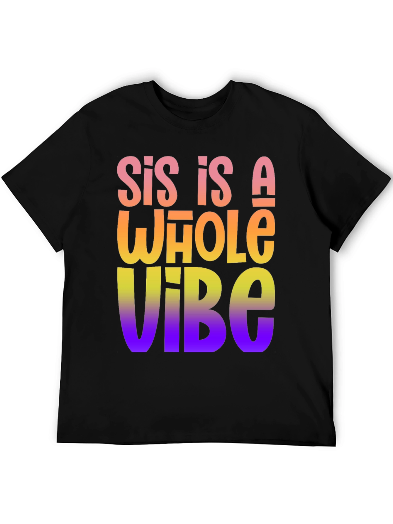 Black Sis Is A Whole Vibe Graphic Tee view 5