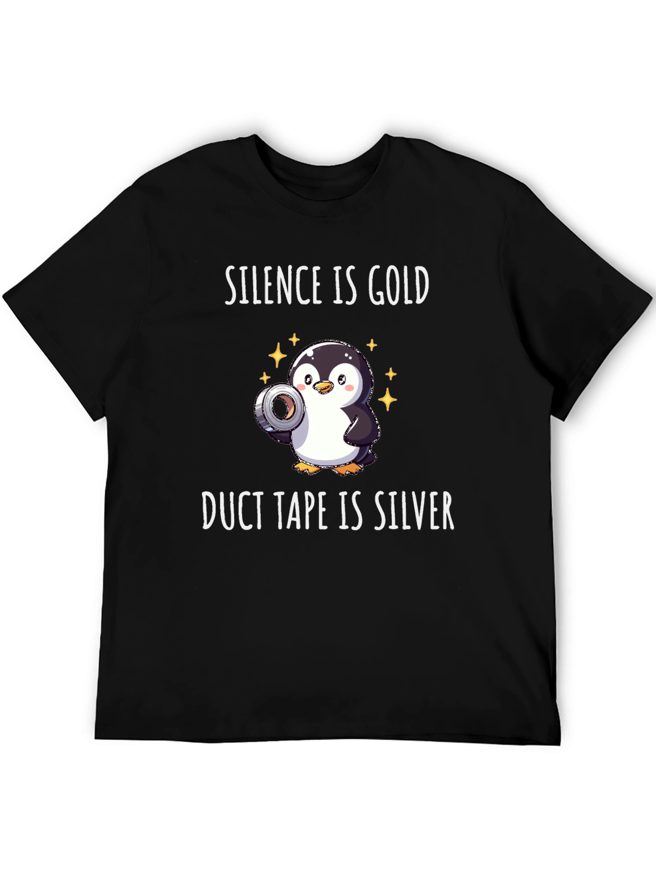 Black Silence is Gold Duct Tape is Silver Penguin T-Shirt view 5