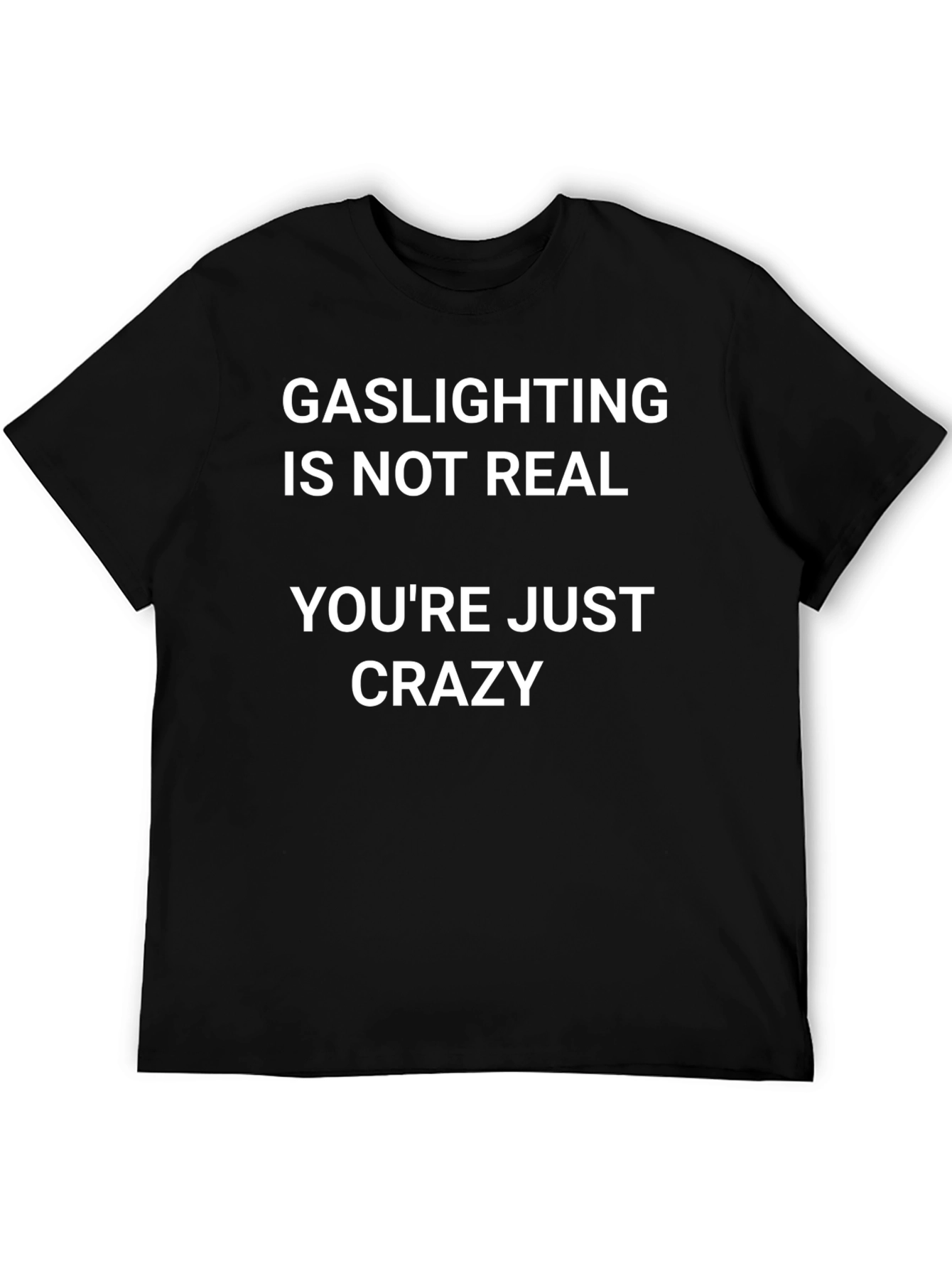 Black Gaslighting is Not Real Slogan T-Shirt view 5