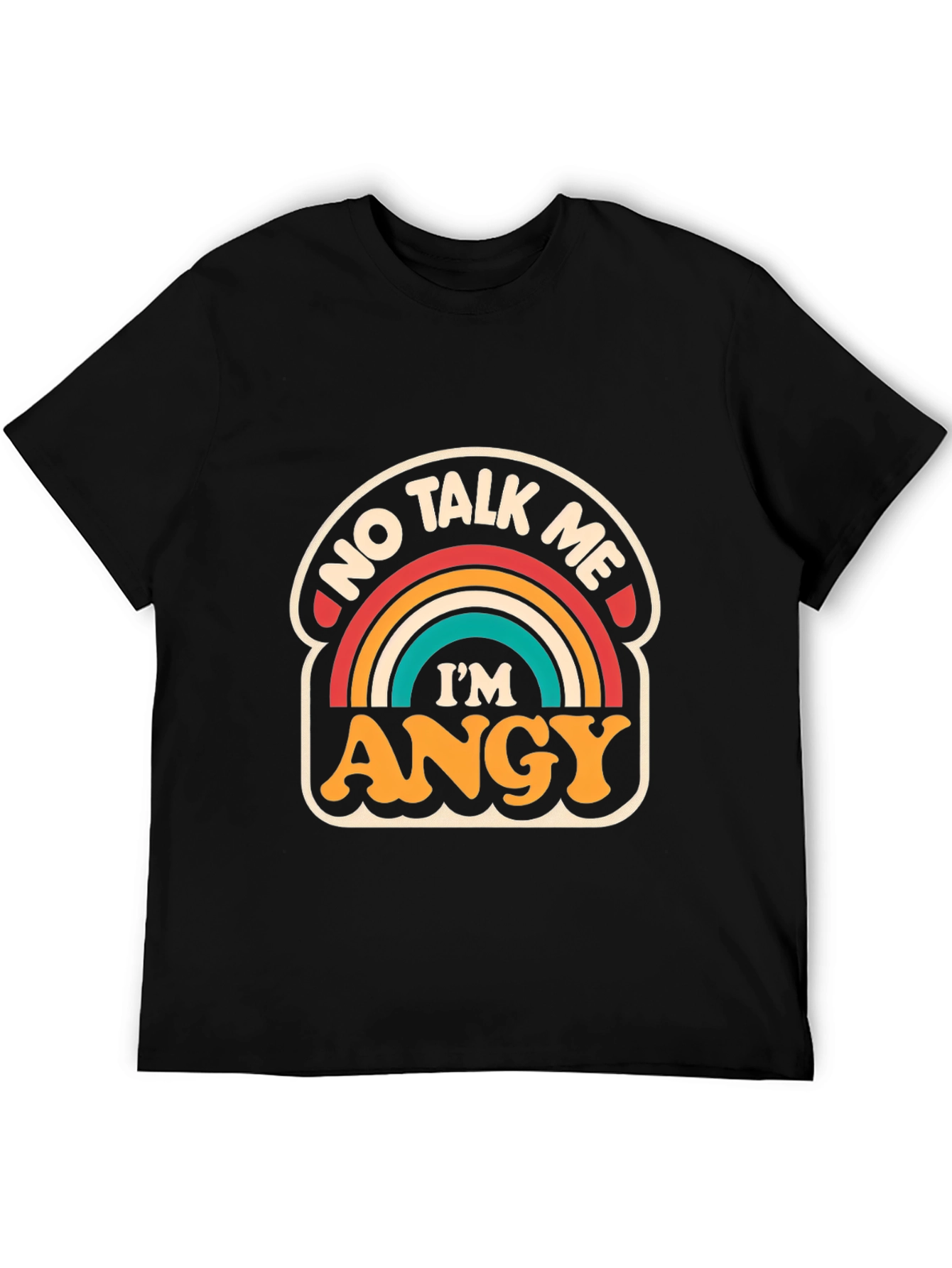 Black No Talk Me I'm ANGY T-Shirt view 5