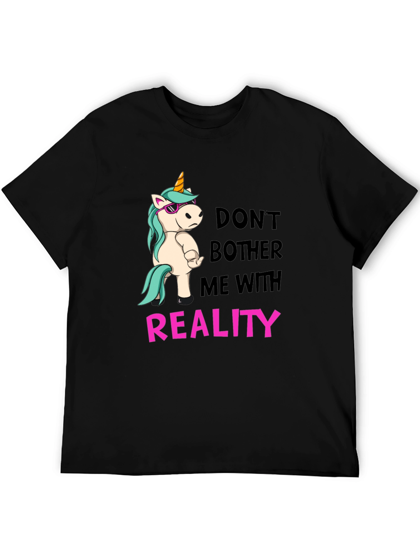 Black Don't Bother Me With Reality T-Shirt view 5