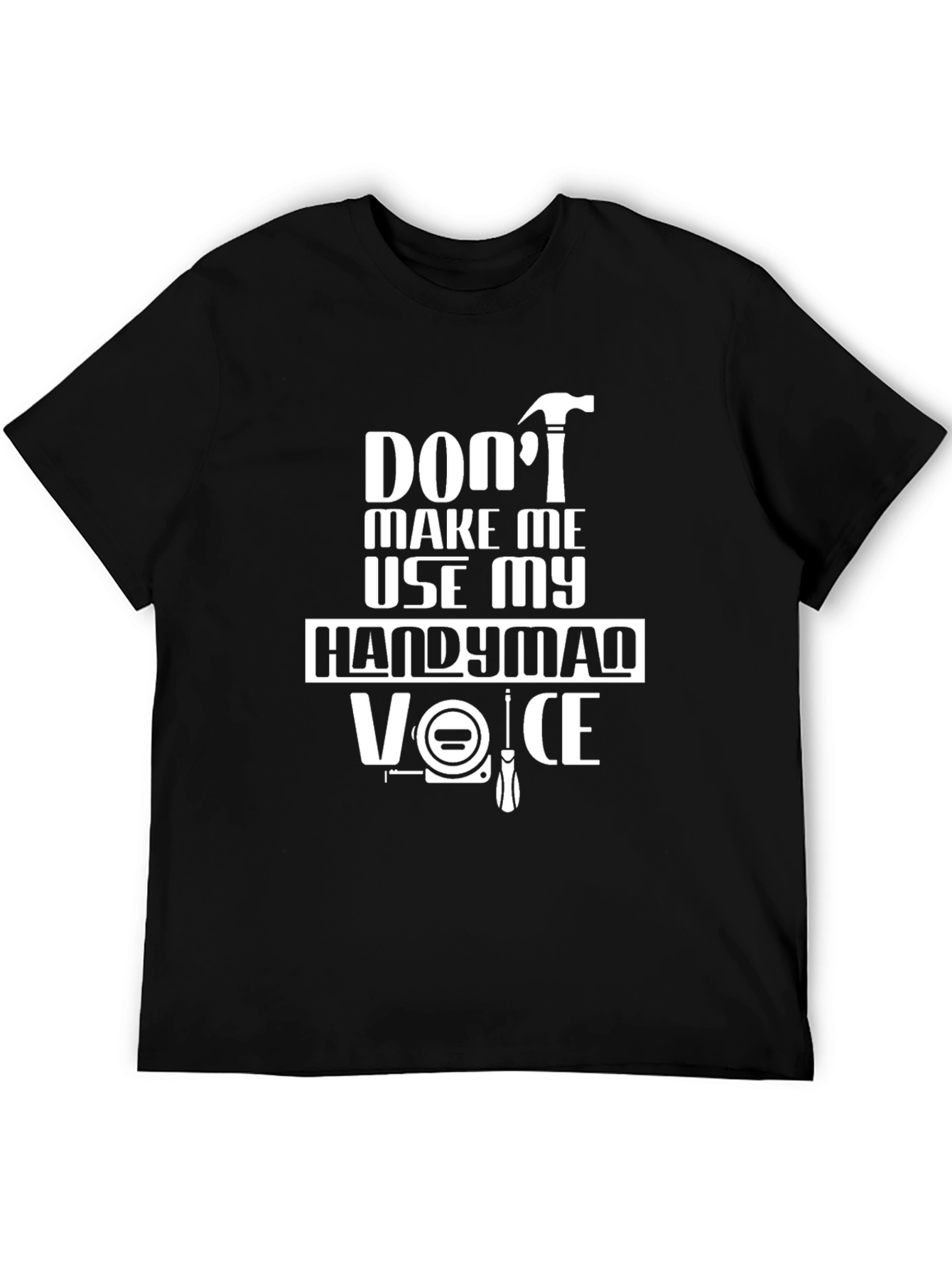 Black Handyman Voice T-Shirt - Funny DIY Gift view 5