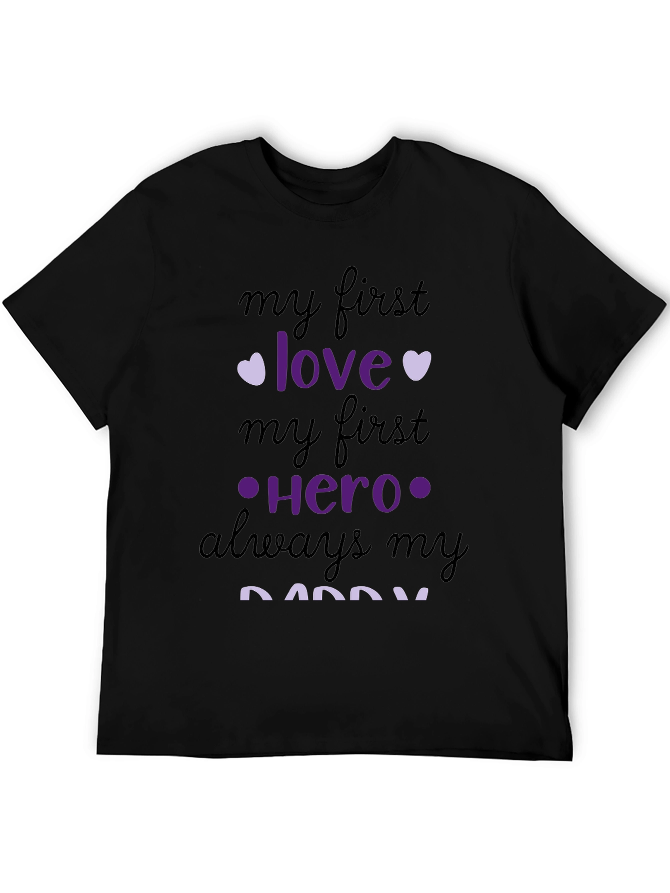 Black My First Love, Hero Daddy Graphic Tee view 5