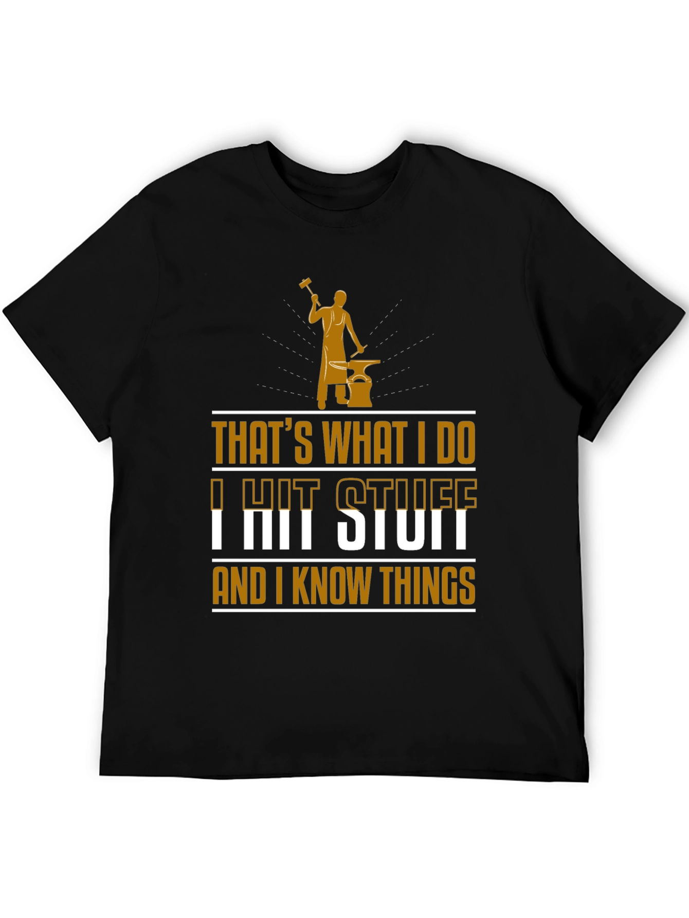 Black I Hit Stuff And I Know Things Black T-Shirt view 5