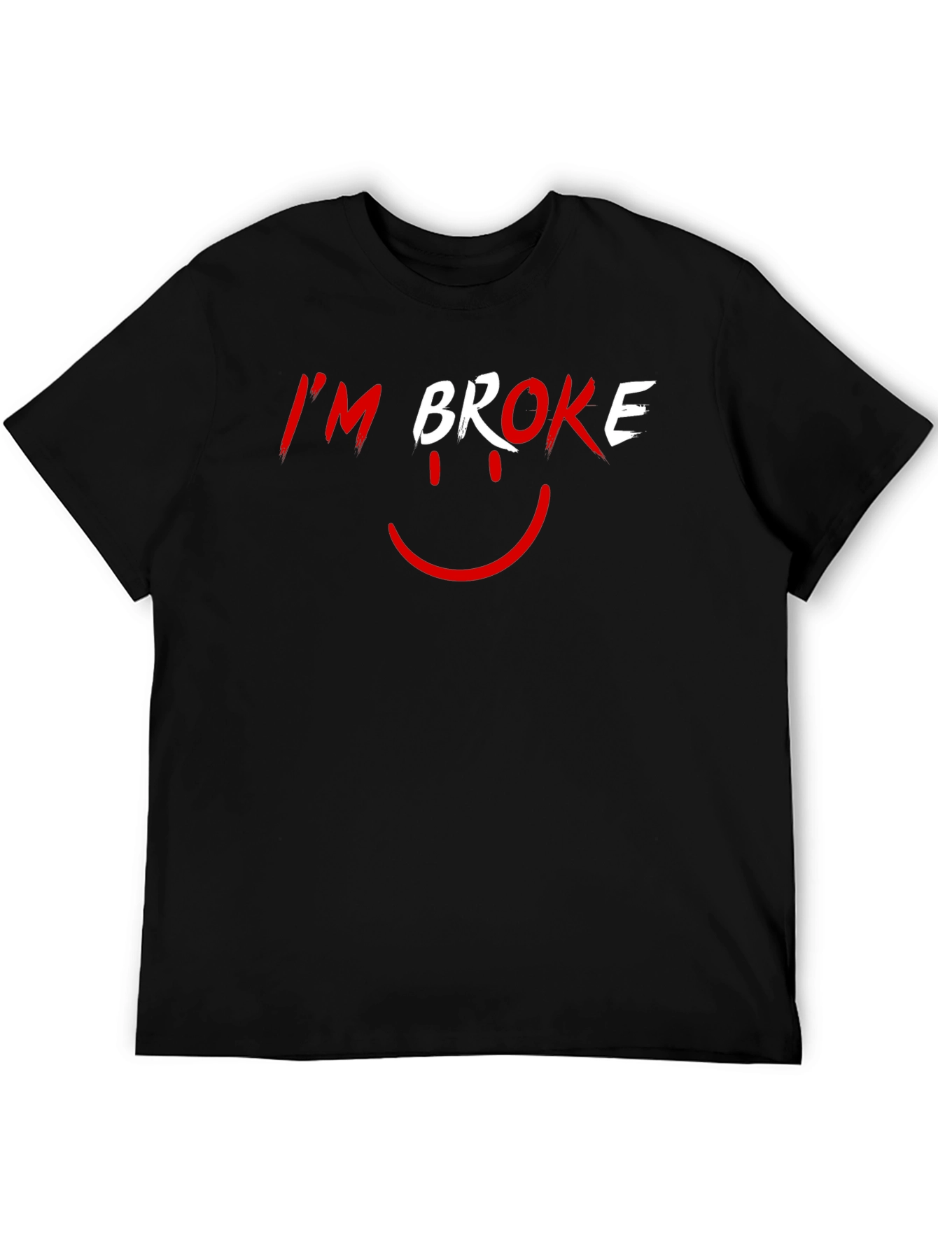 Black I'm Broke T-Shirt - Funny Graphic Tee view 5