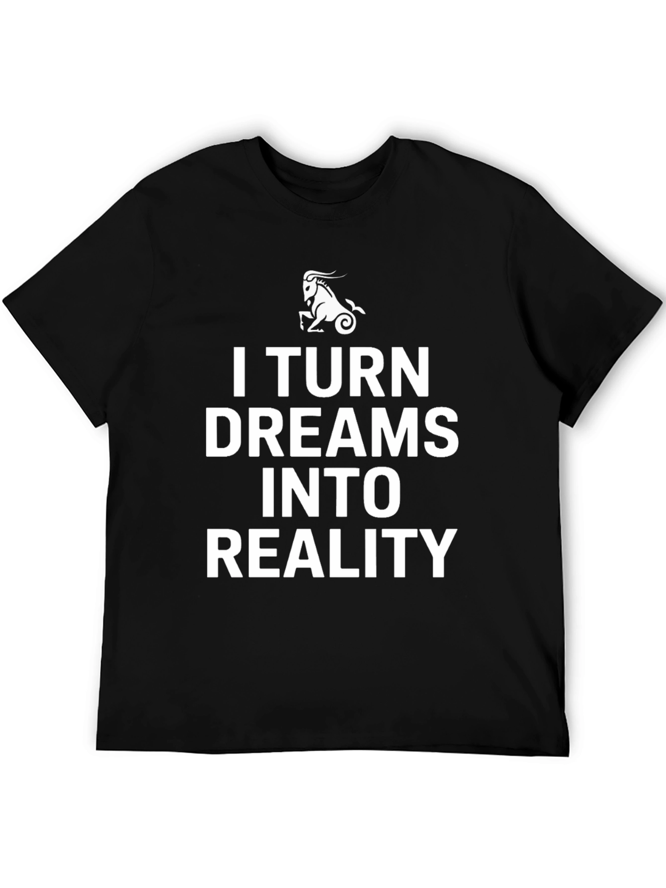 Black I Turn Dreams Into Reality Capricorn T-Shirt view 5