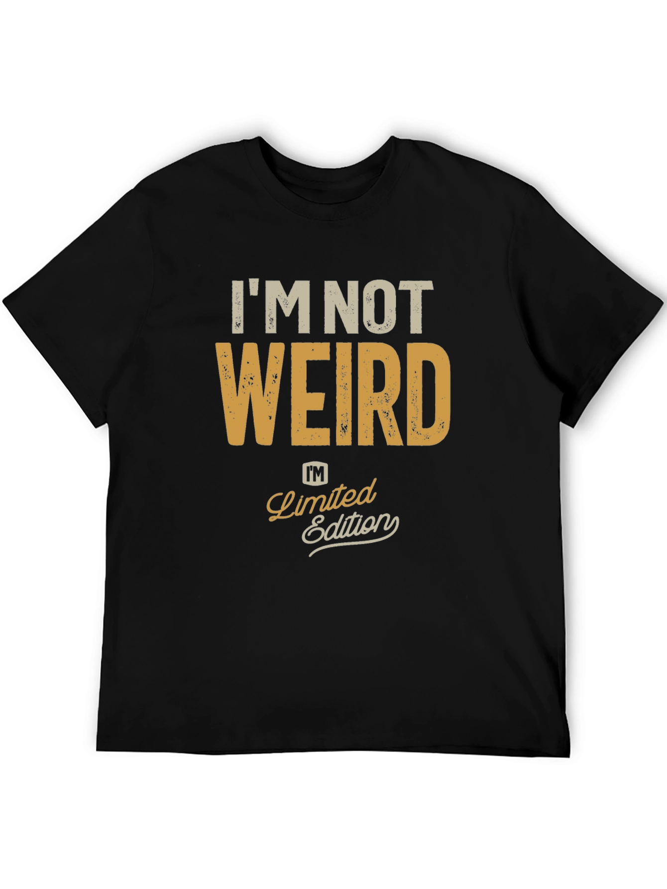 Black I'm Not Weird, Limited Edition Black Graphic T-Shirt view 5