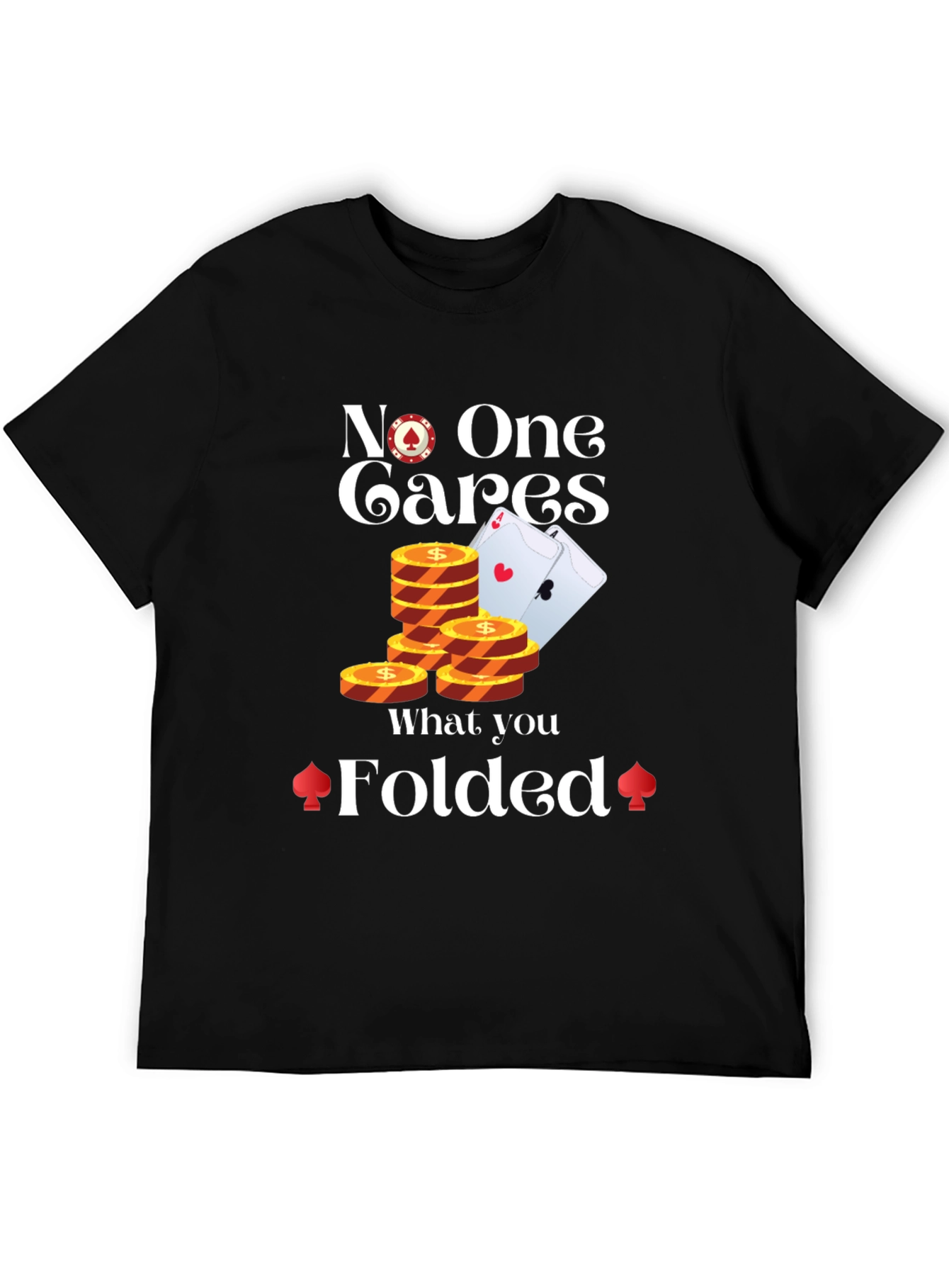 Black Funny Poker T-Shirt - No One Cares What You Folded view 5