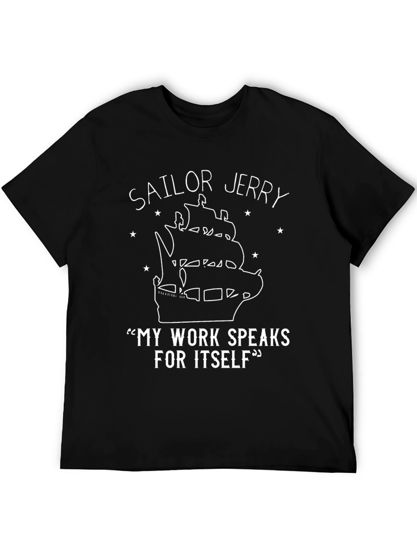 Sailor Jerry Ship Graphic Tee - "My Work Speaks For Itself" - 5