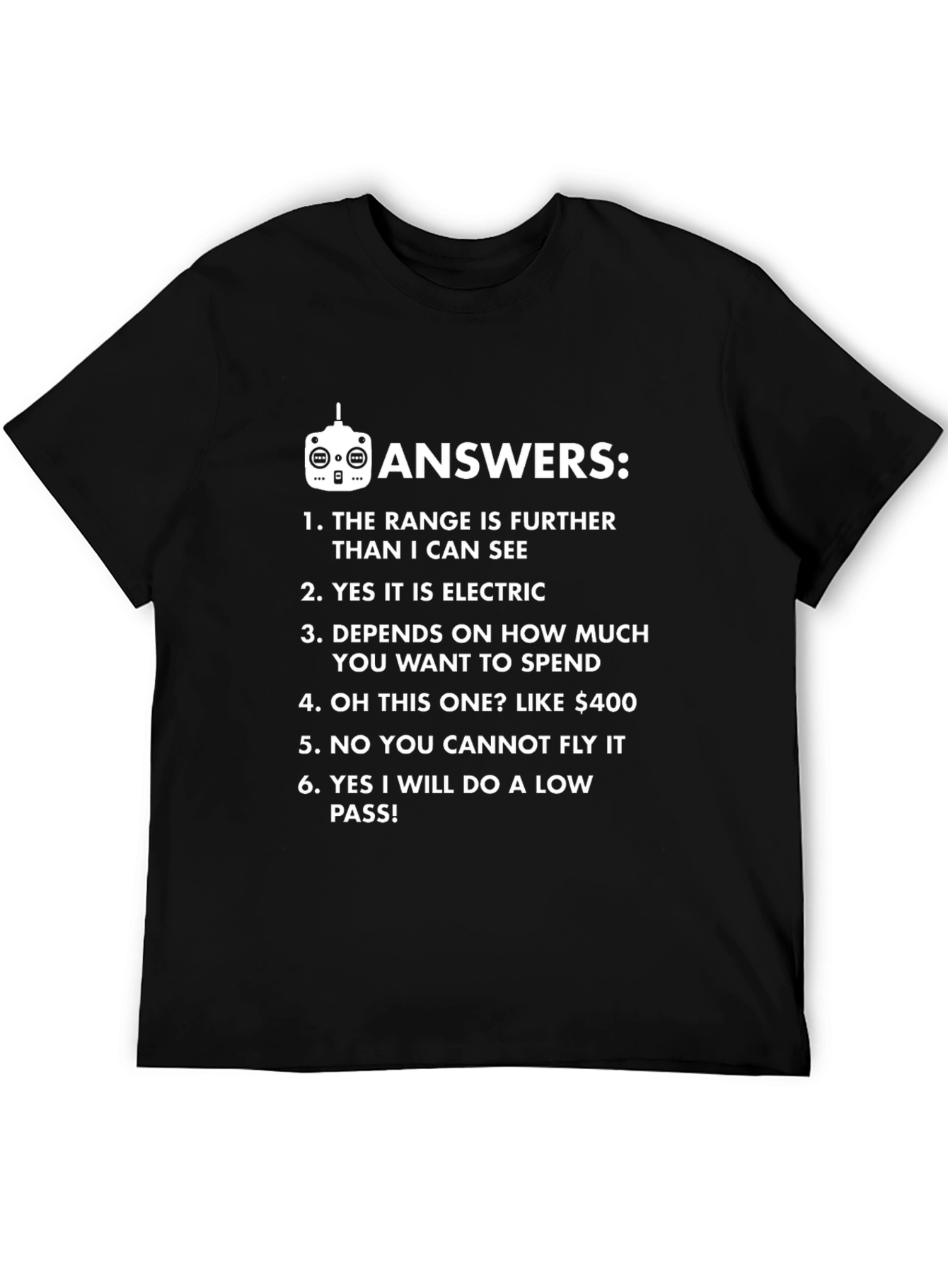 Black Funny Drone Answers T-Shirt - Pilot Gift view 5