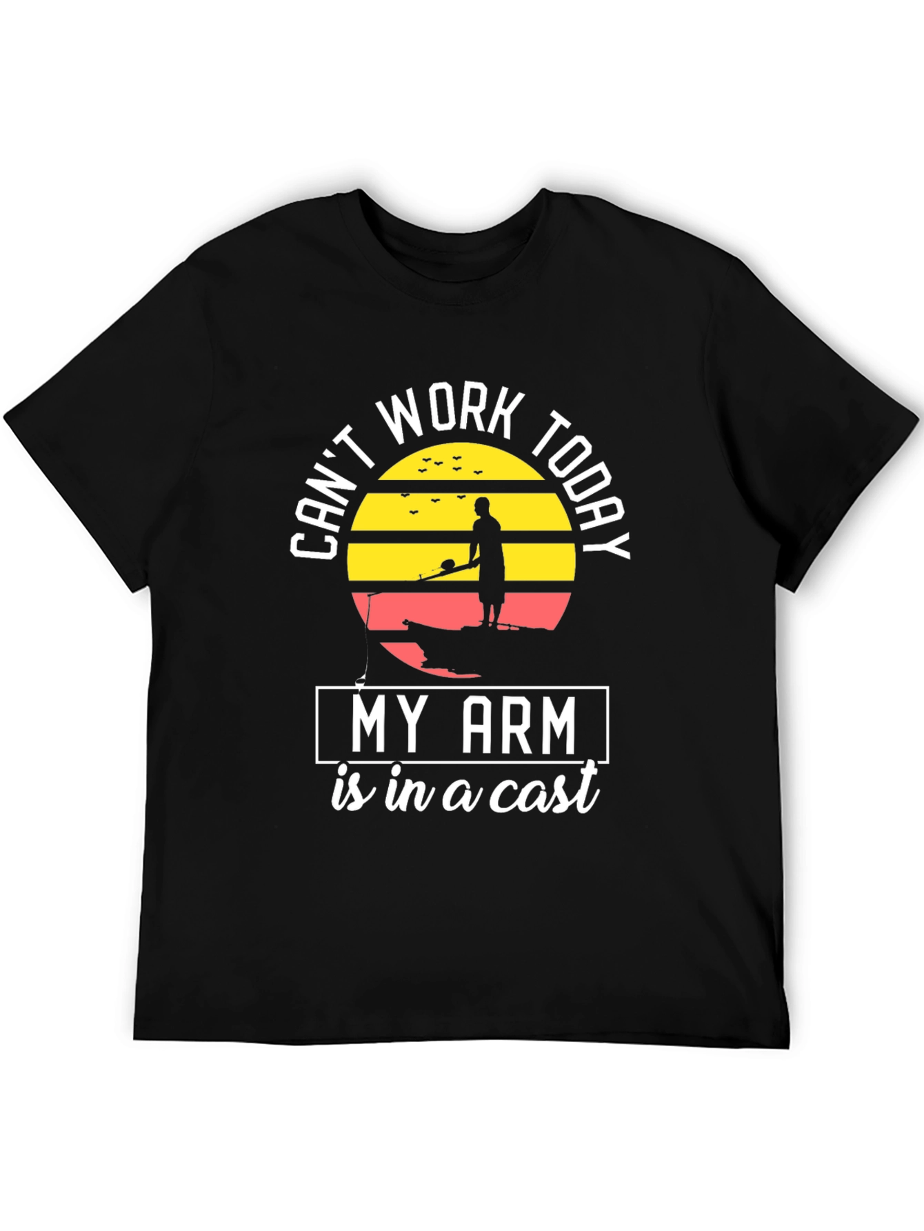 Black Funny Fishing T-Shirt - Can't Work, Arm in Cast view 5