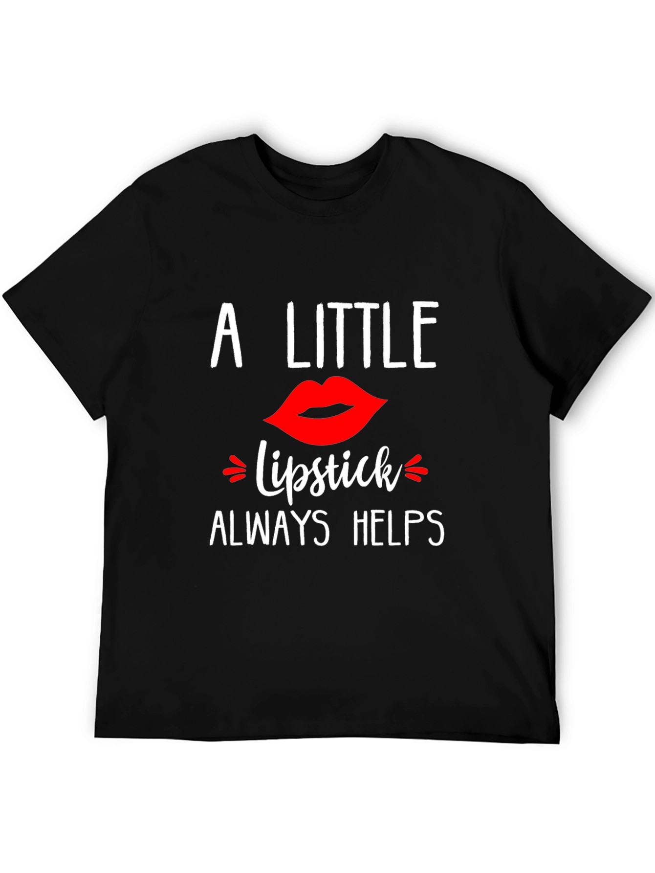 Black A Little Lipstick Always Helps T-Shirt view 5