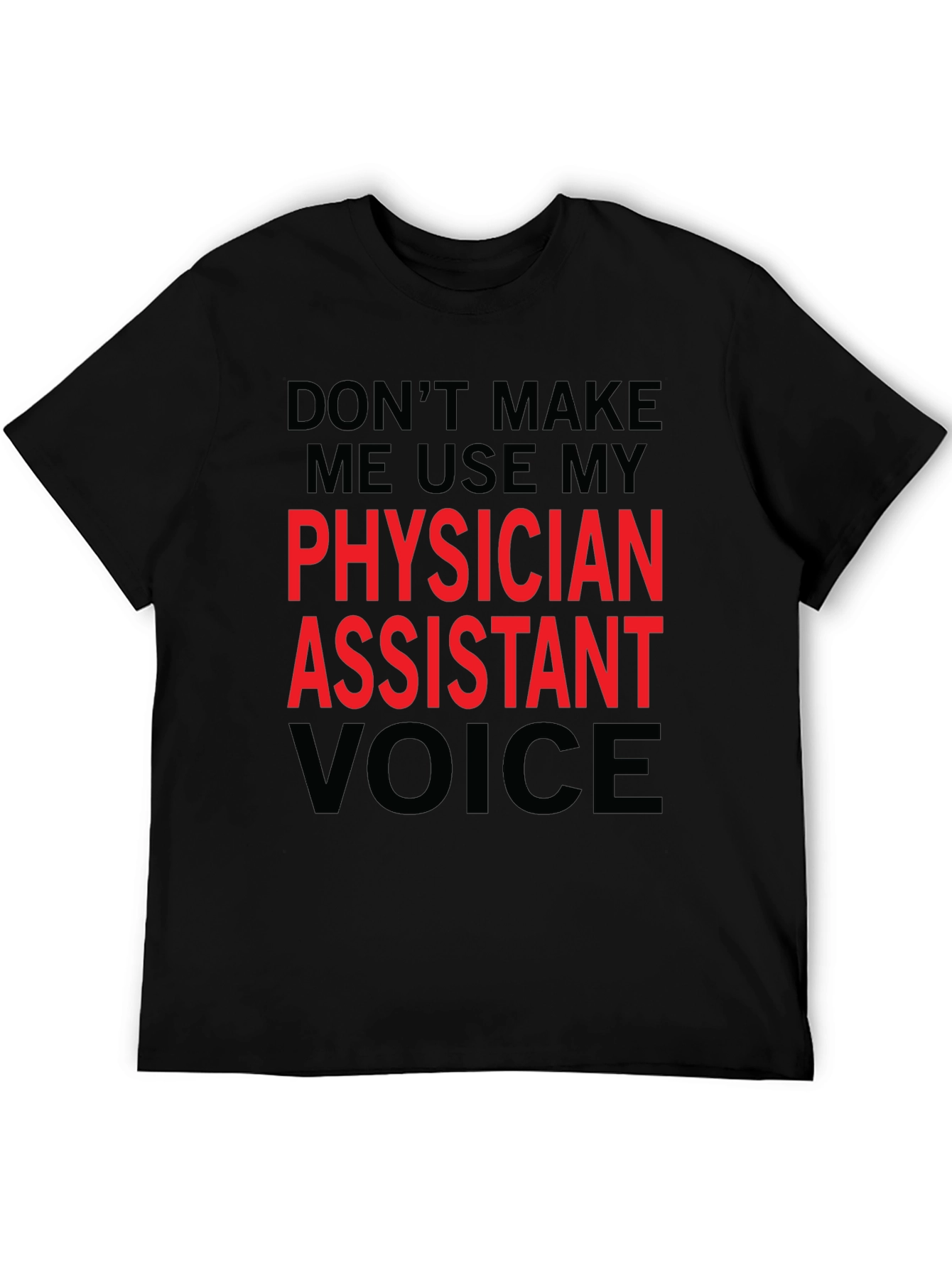 Black Physician Assistant Voice Funny T-Shirt view 5