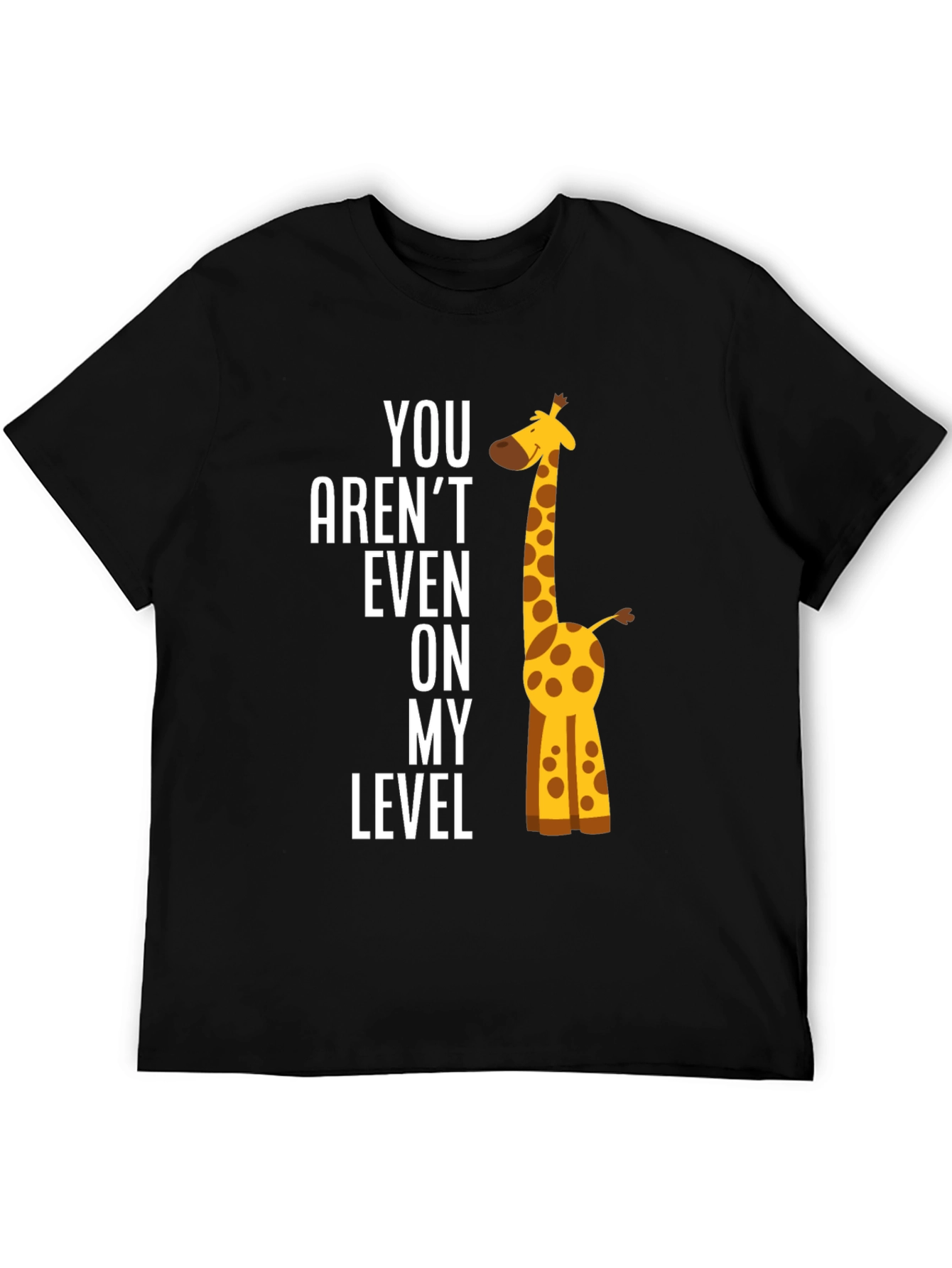 Black Funny Giraffe T-Shirt - "You Aren't Even on My Level" view 5