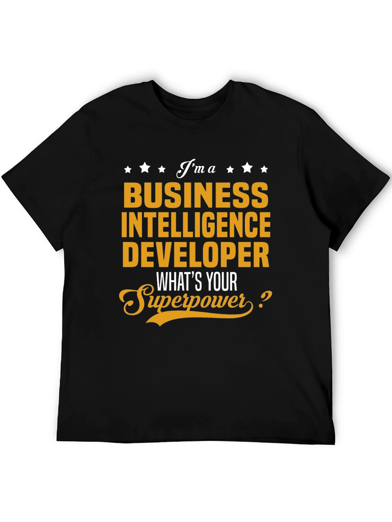 Black Business Intelligence Developer Superpower T-Shirt view 5