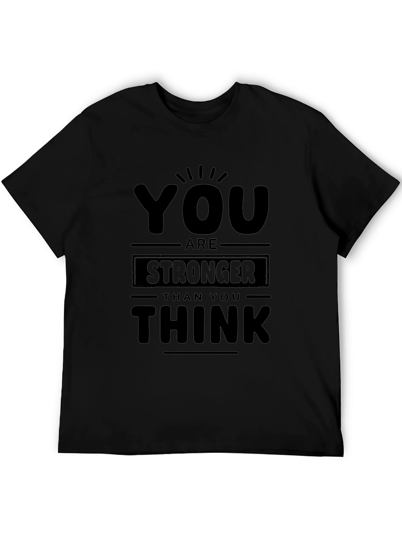 Black Inspirational "You are Stronger" Black T-Shirt view 5