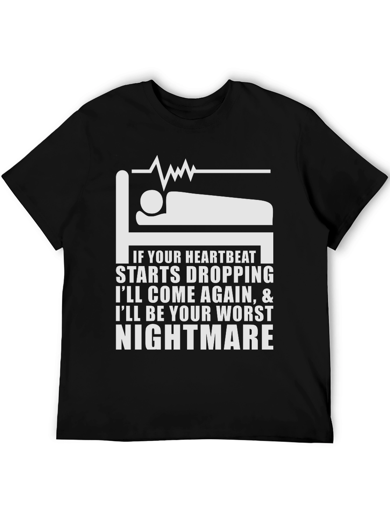 Heartbeat Nightmare T-Shirt - Funny Medical Humor Tee - 5